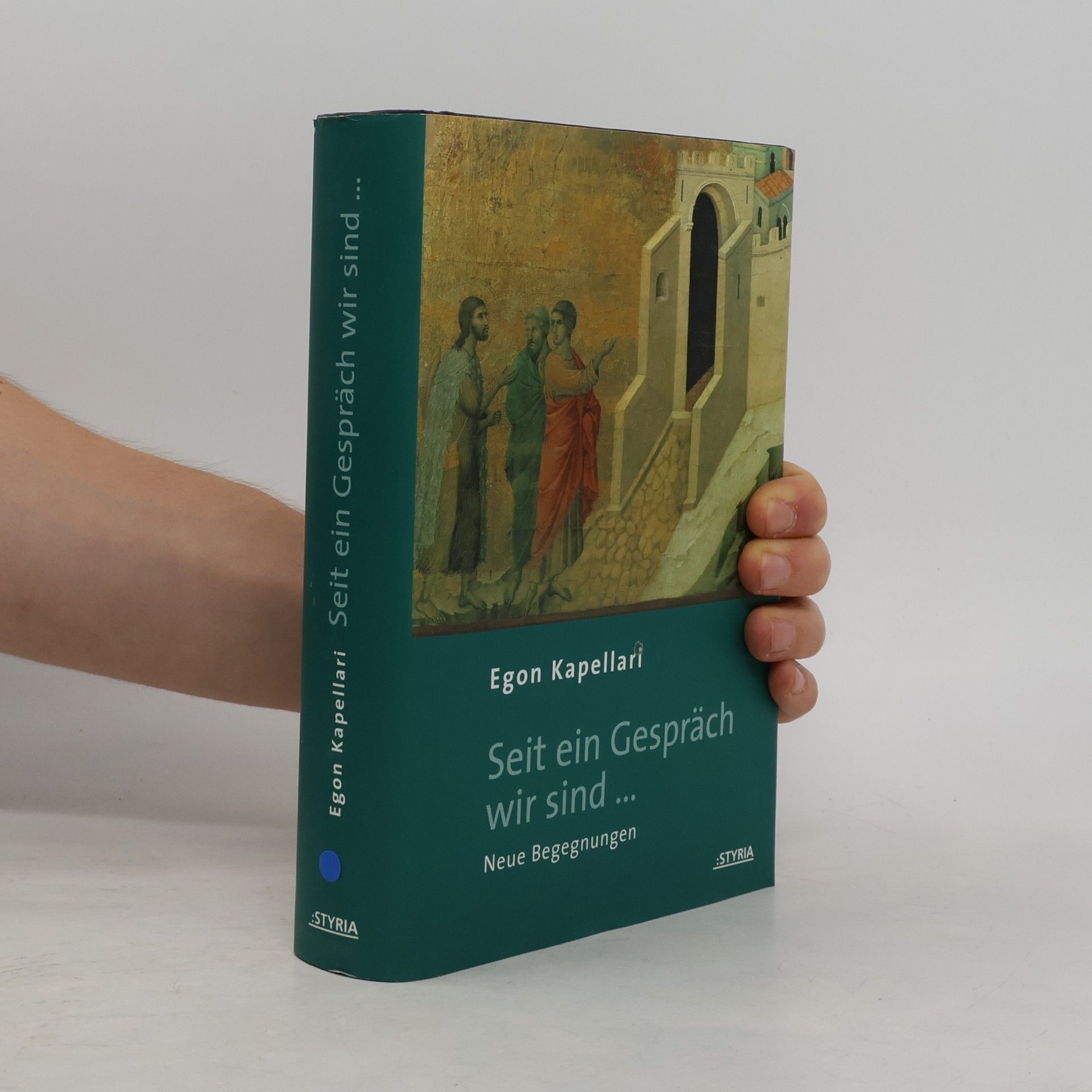 Egon Kapellari Seit ein Gespräch wir sind ...