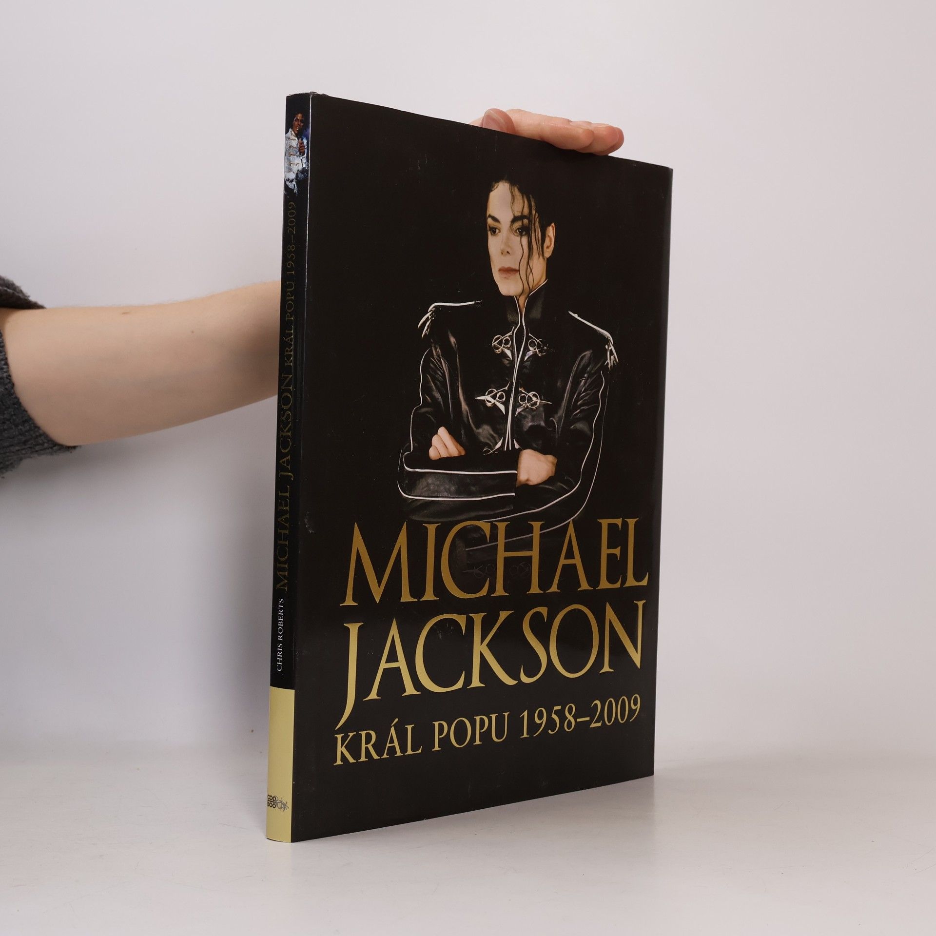 Chris Roberts Michael Jackson. Král popu 1958-2009