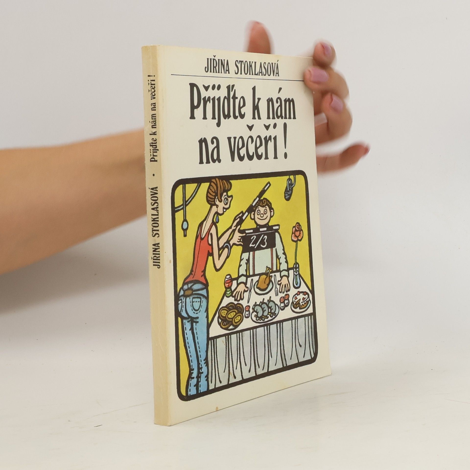 Jiřina Stoklasová Přijďte k nám na večeři!