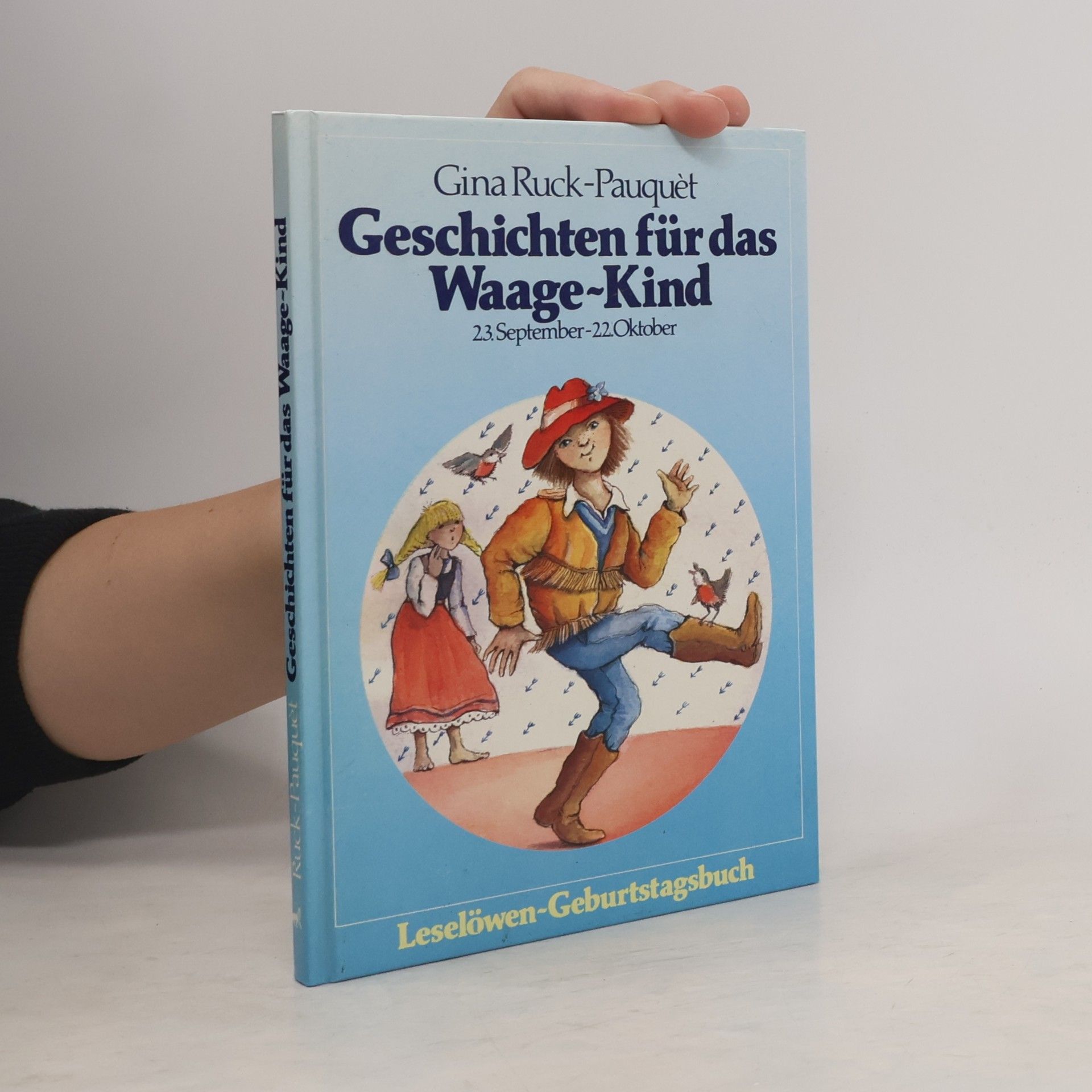 Gina Ruck-Pauquèt Geschichten für das Waage-Kind