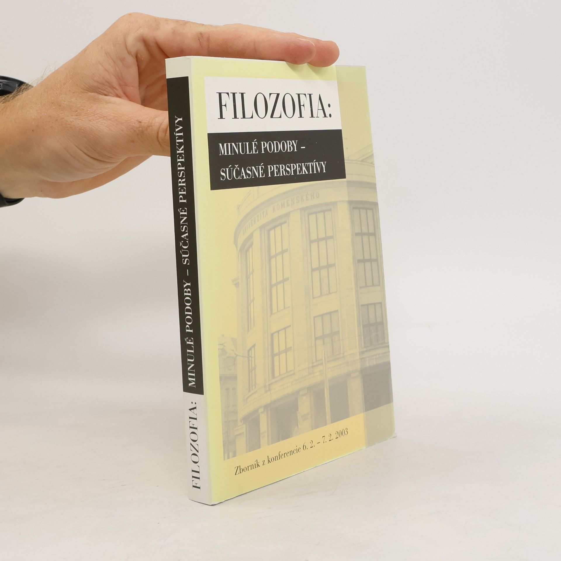 Etela Farkašová Filozofia. Minulé podoby - súčasné perspektívy