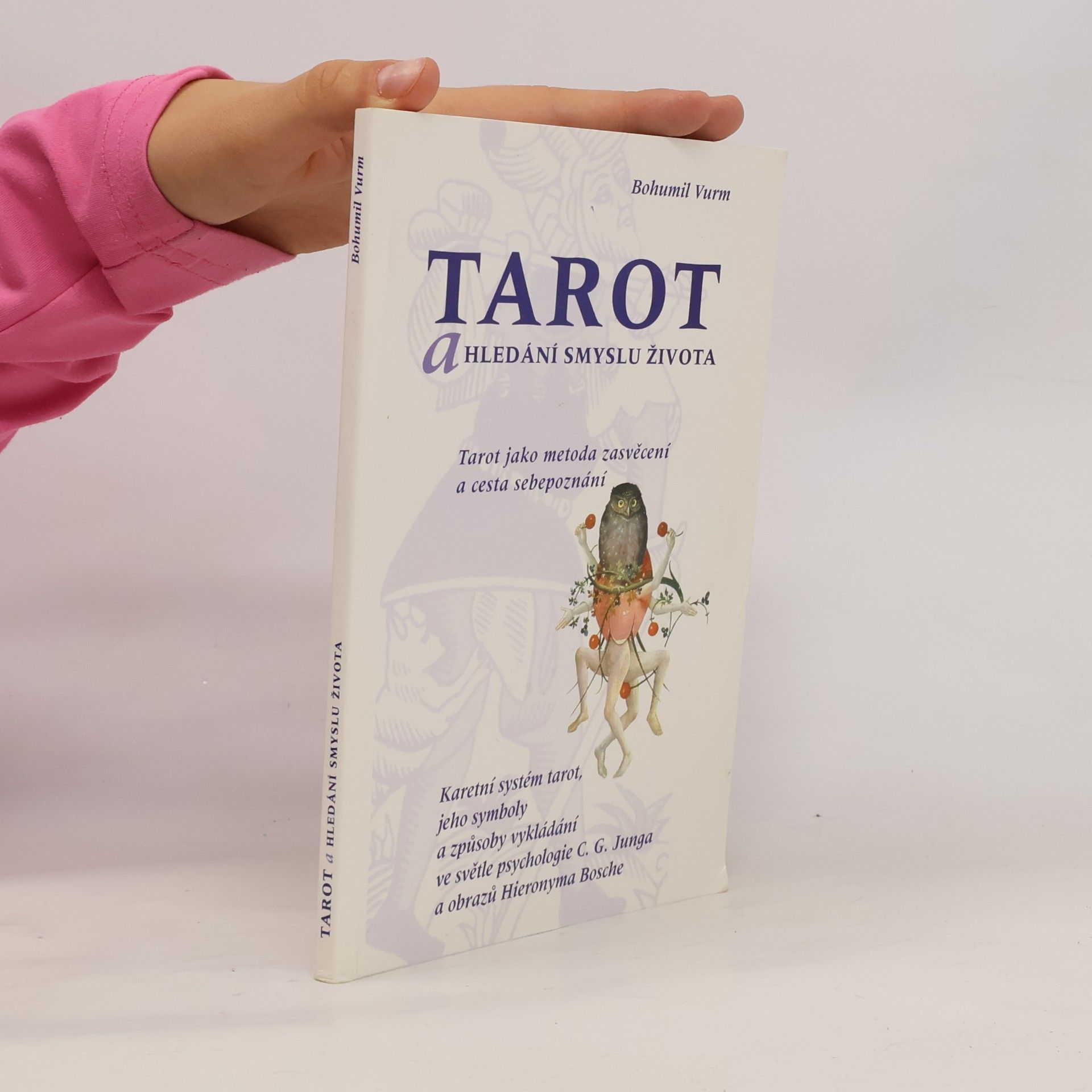 Bohumil Vurm Tarot a hledání smyslu života