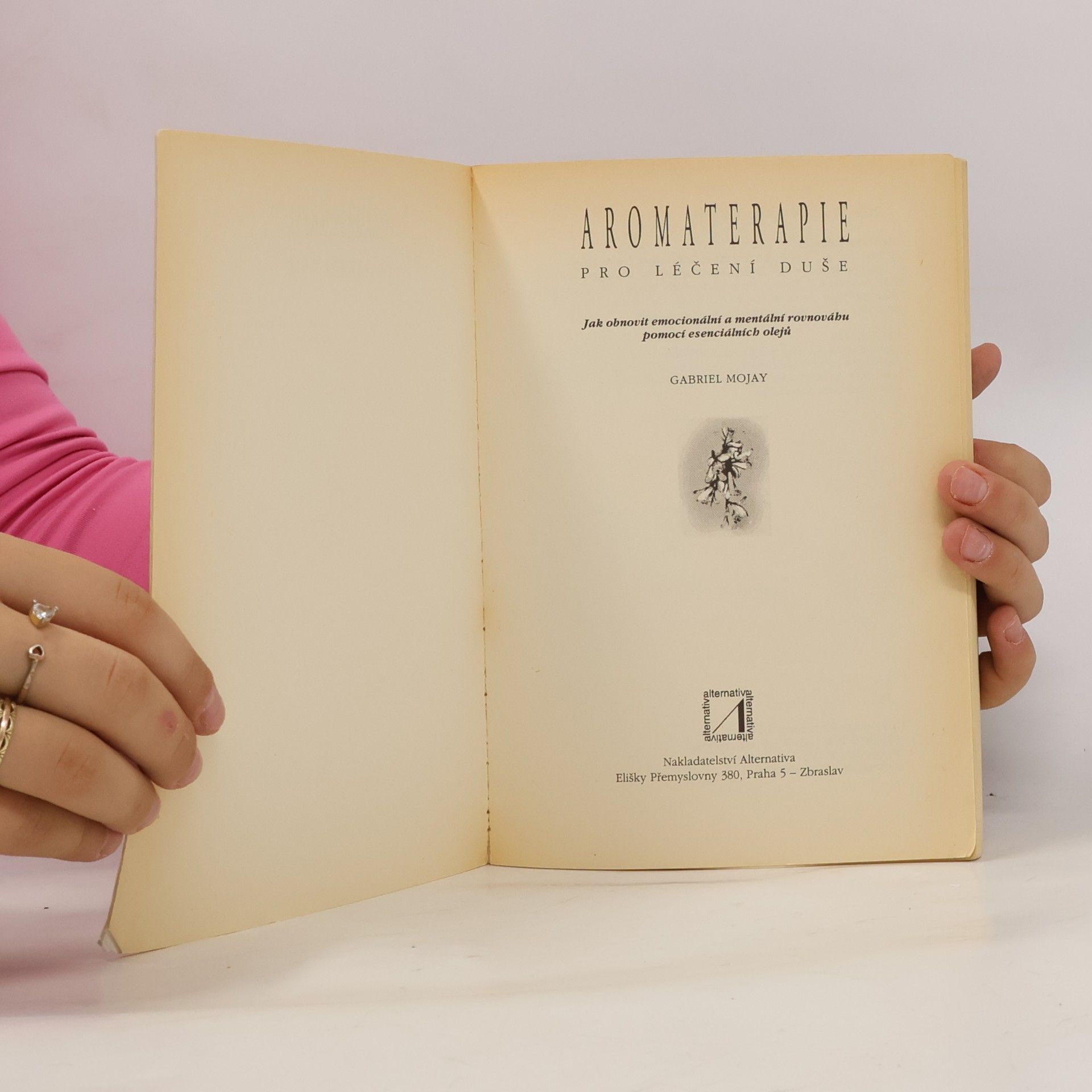 Gabriel Mojay Aromaterapie pro léčení duše