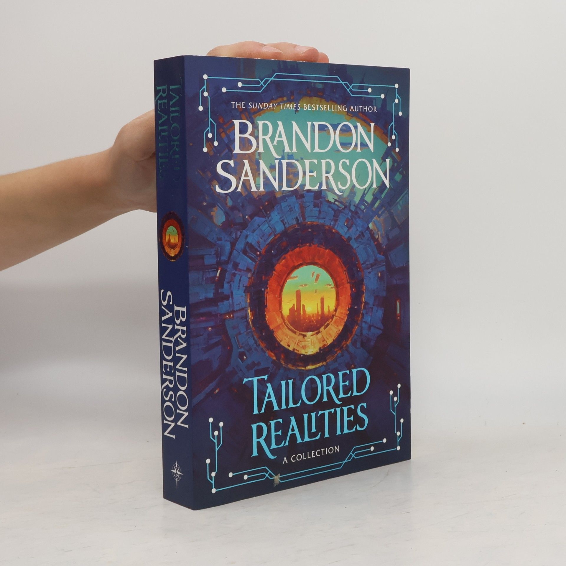 Brandon Sanderson Tailored Realities: A Brand-New Collection of Short Fiction From the Biggest Name in Fantasy