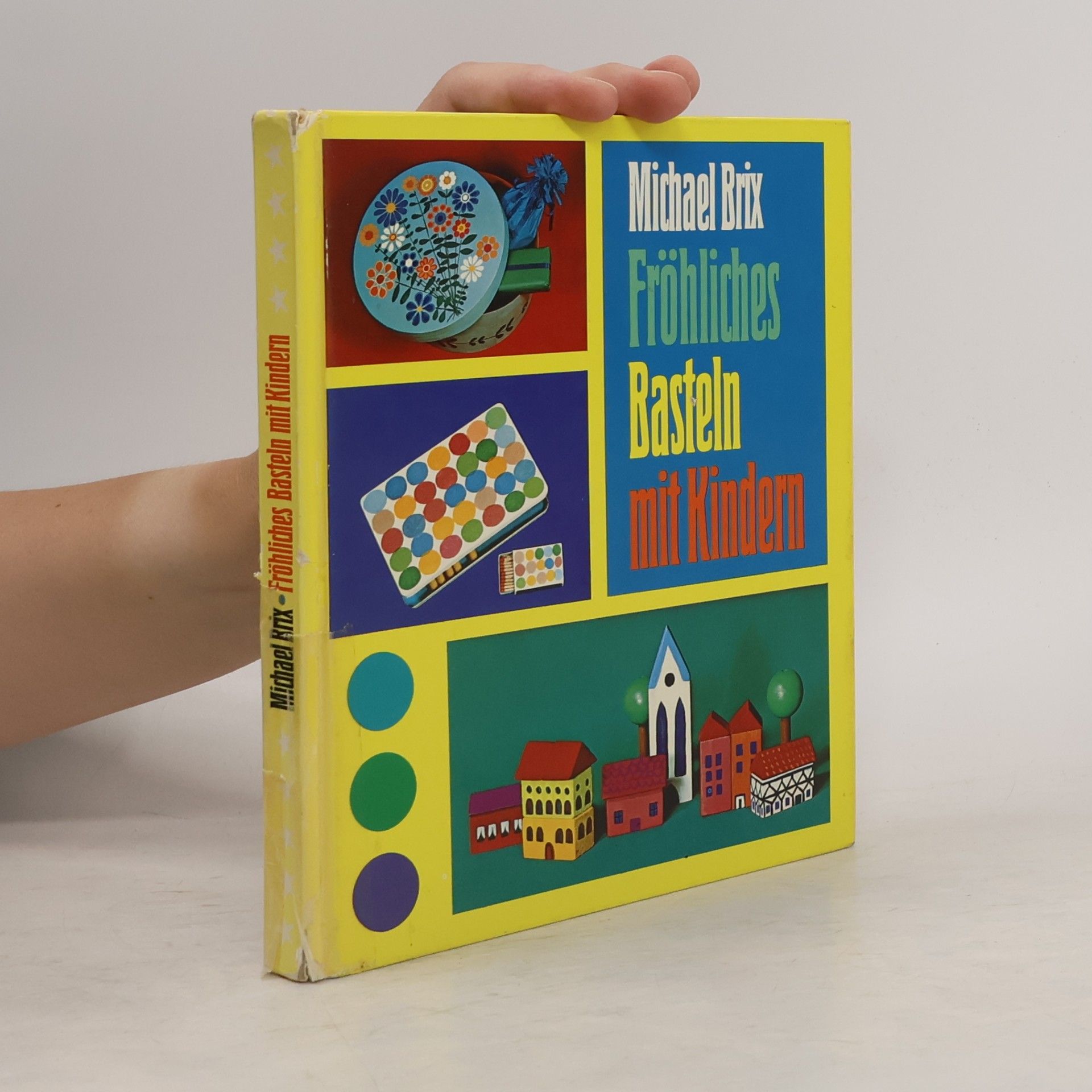 Michael Brix Fröhliches Basteln mit Kindern