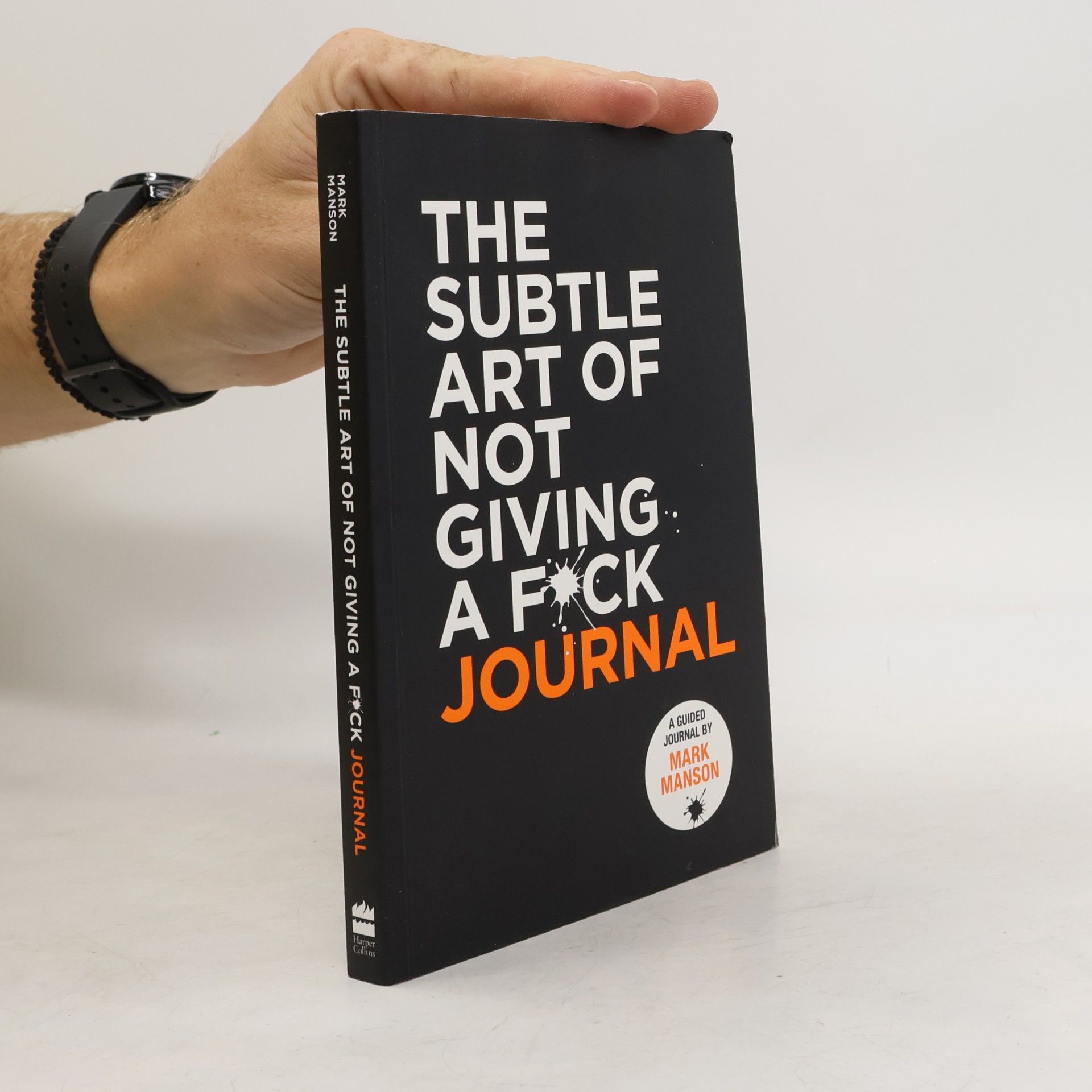 Mark Manson The Subtle Art of Not Giving a F*ck Journal