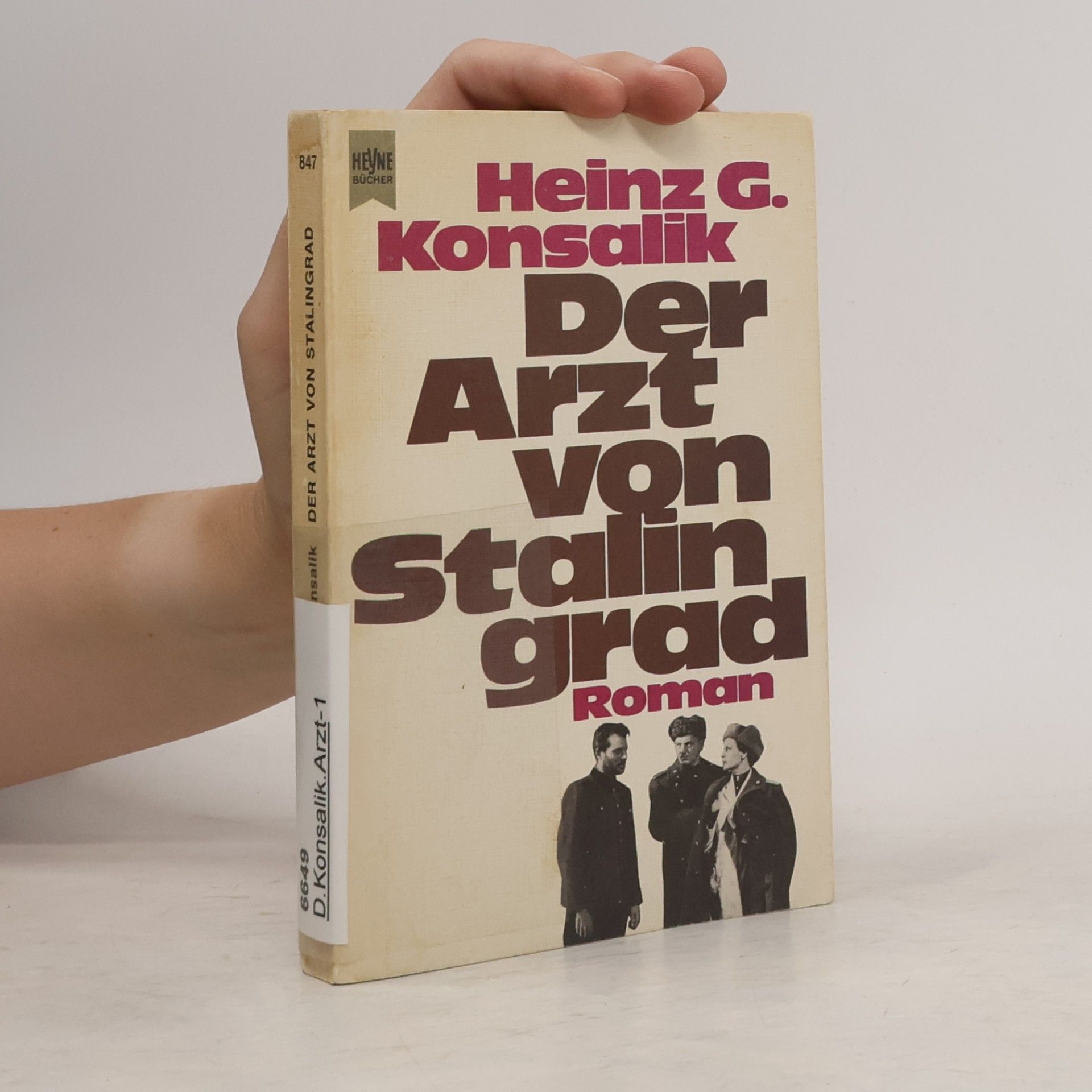 Heinz Günther Konsalik Der Arzt von Stalingrad