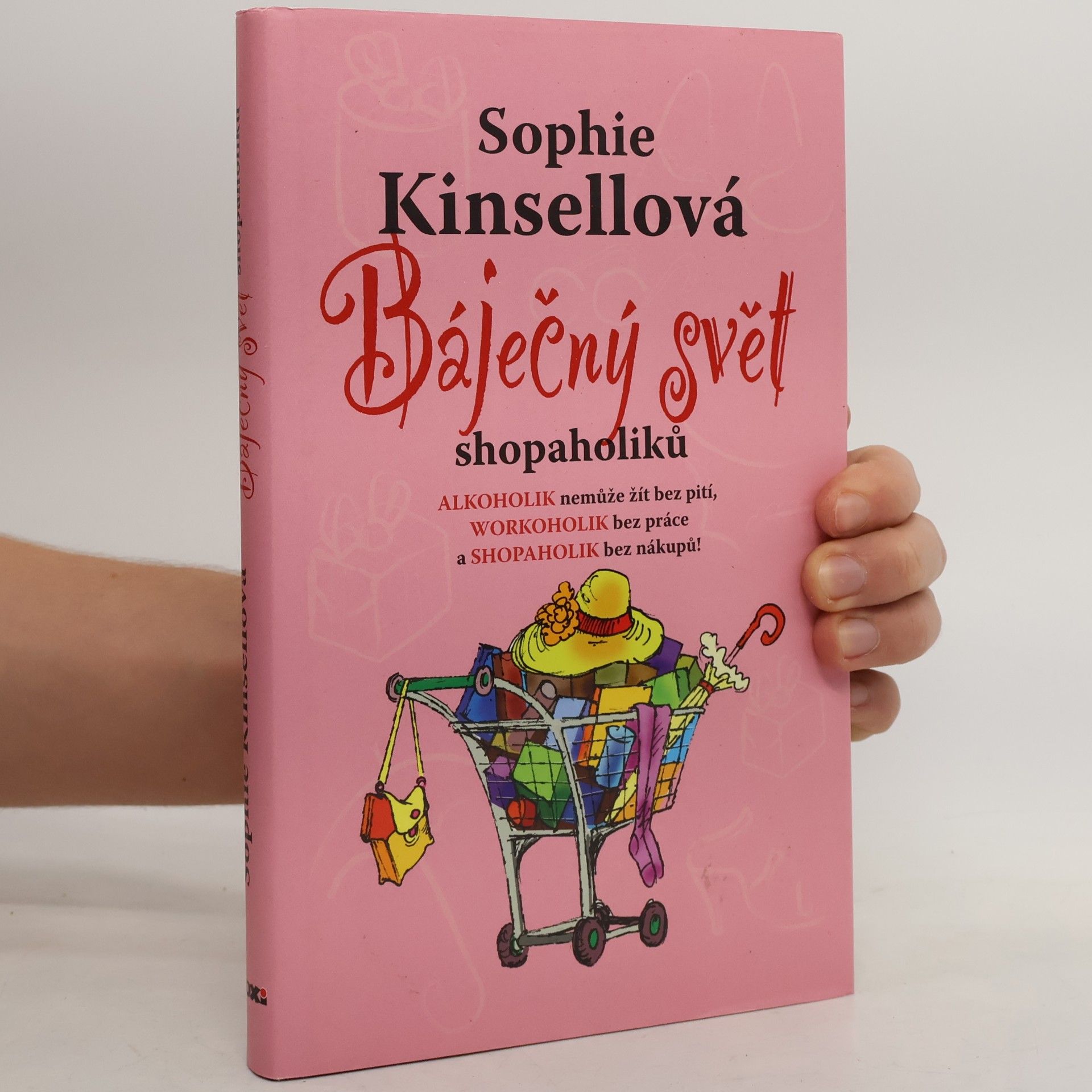 Sophie Kinsella Báječný svět shopaholiků