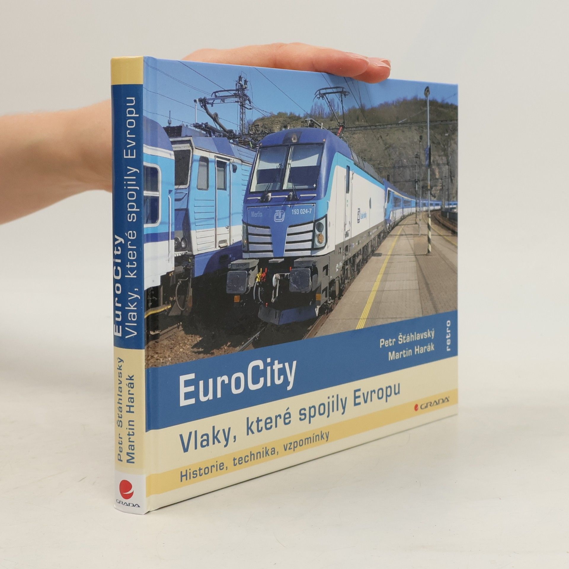 EuroCity - Vlaky, které spojily Evropu: Historie, technika, vzpomínky