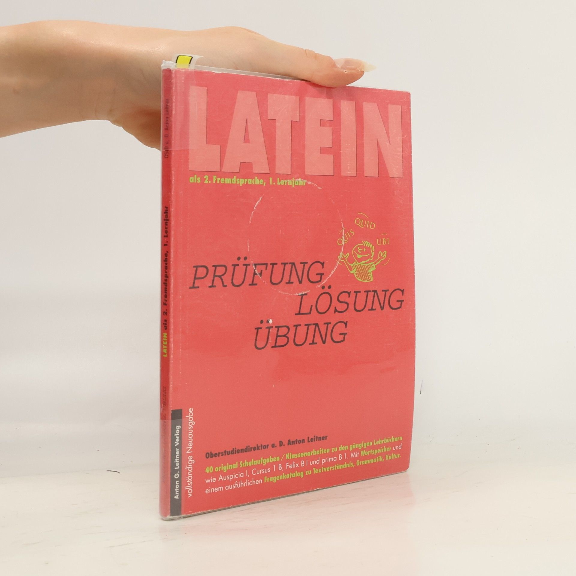 Anton Leitner Latein als 2. Fremdsprache, 1. Lernjahr, Vollständige Neuausgabe