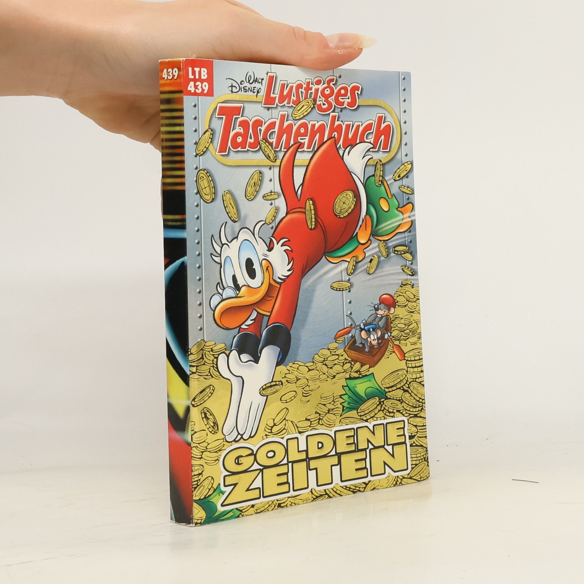 Walt Disney Lustiges Taschenbuch Nr. 439. Goldene Zeiten