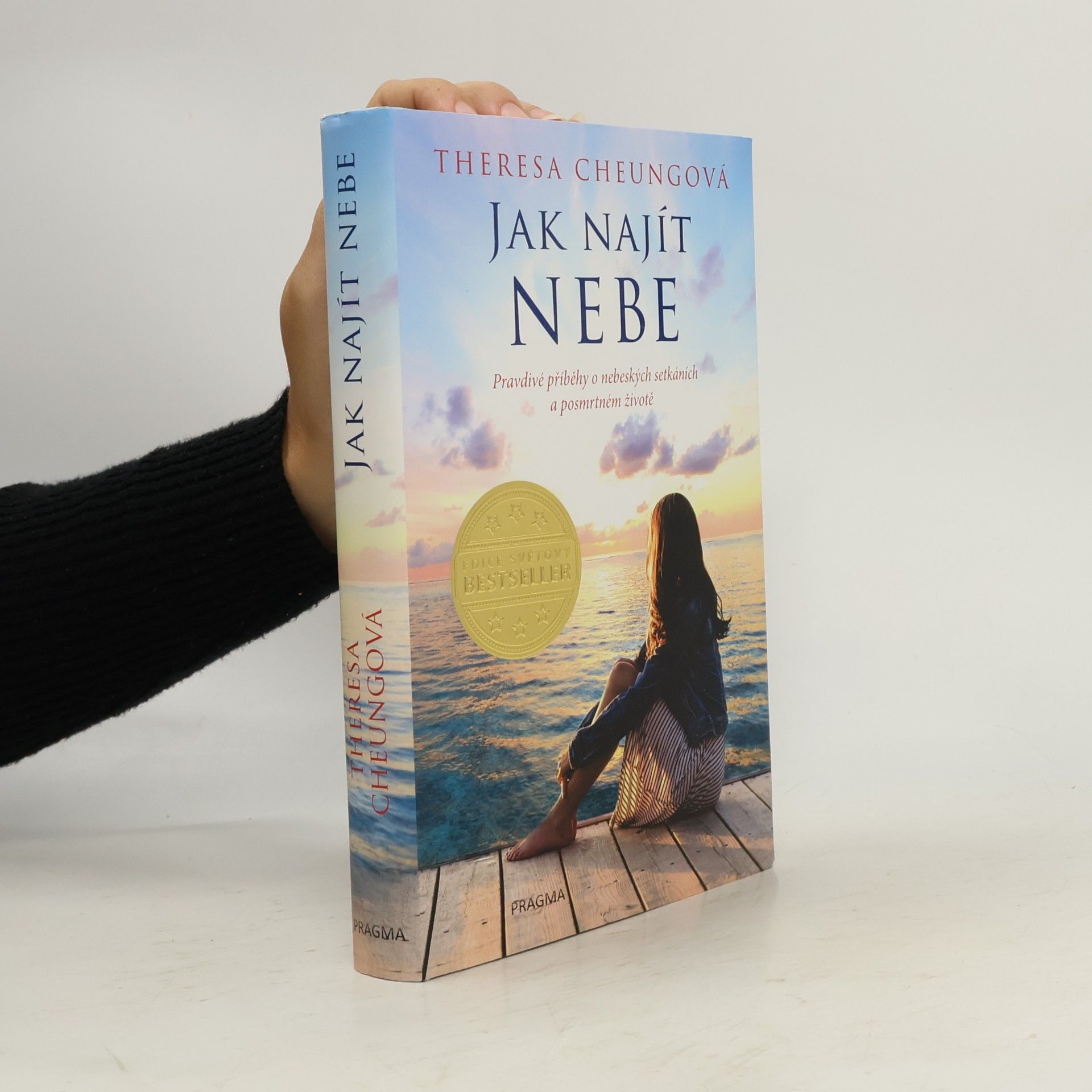 Theresa FrancisCheung Jak najít nebe - Pravdivé příběhy o nebeských setkáních a posmrtném životě