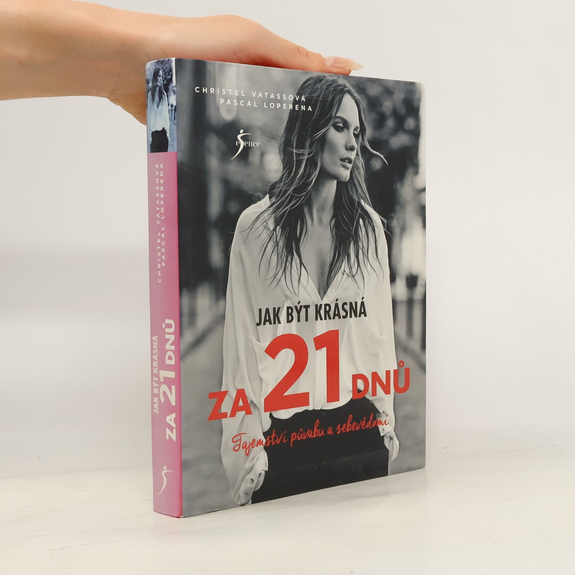 Christel Vatasso Jak být krásná za 21 dnů. Tajemství půvabu a sebevědomí