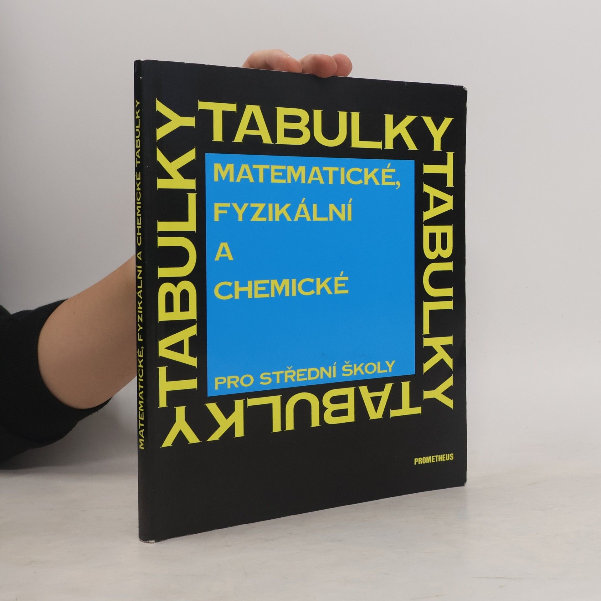 Jiří Mikulčák Matematické, fyzikální a chemické tabulky pro střední školy