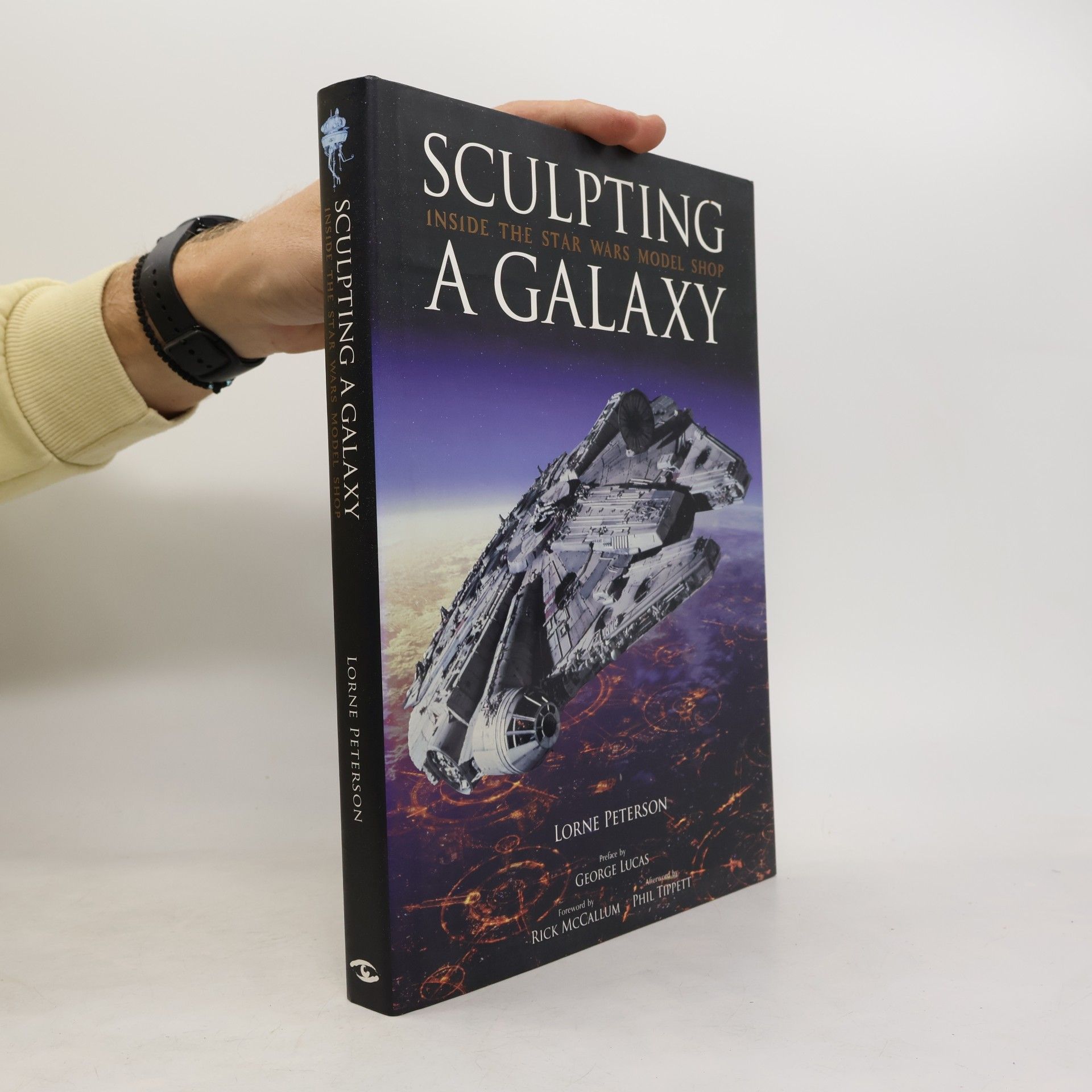 Lorne Peterson Sculpting a galaxy : inside the Star Wars model shop