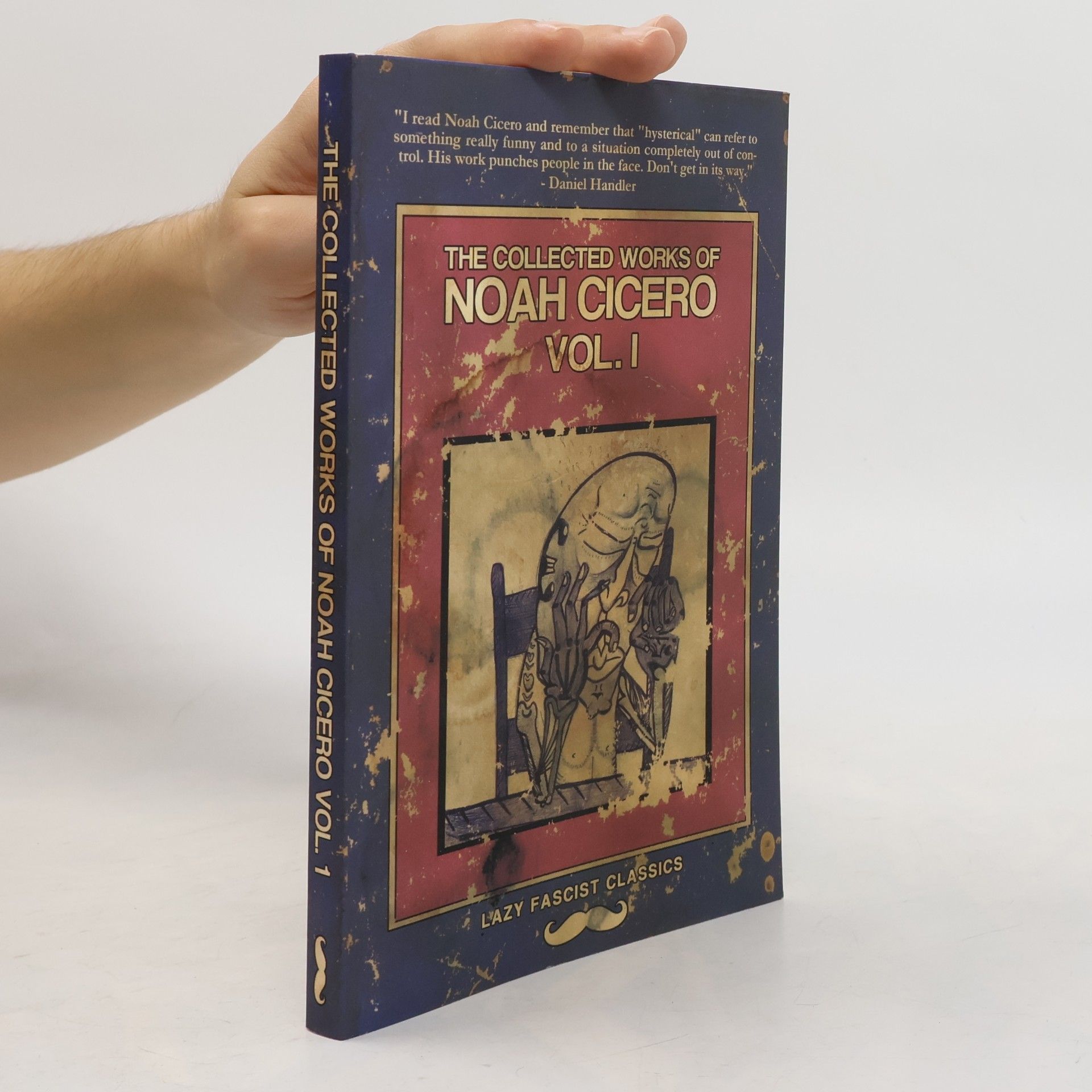 Noah Cicero The Collected Works of Noah Cicero