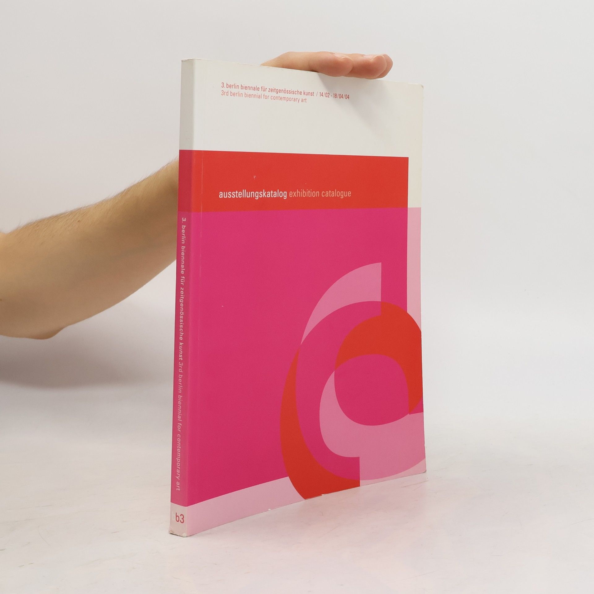 Ute Meta Bauer Katalog / 3. Berlin-Biennale für Zeitgenössische Kunst