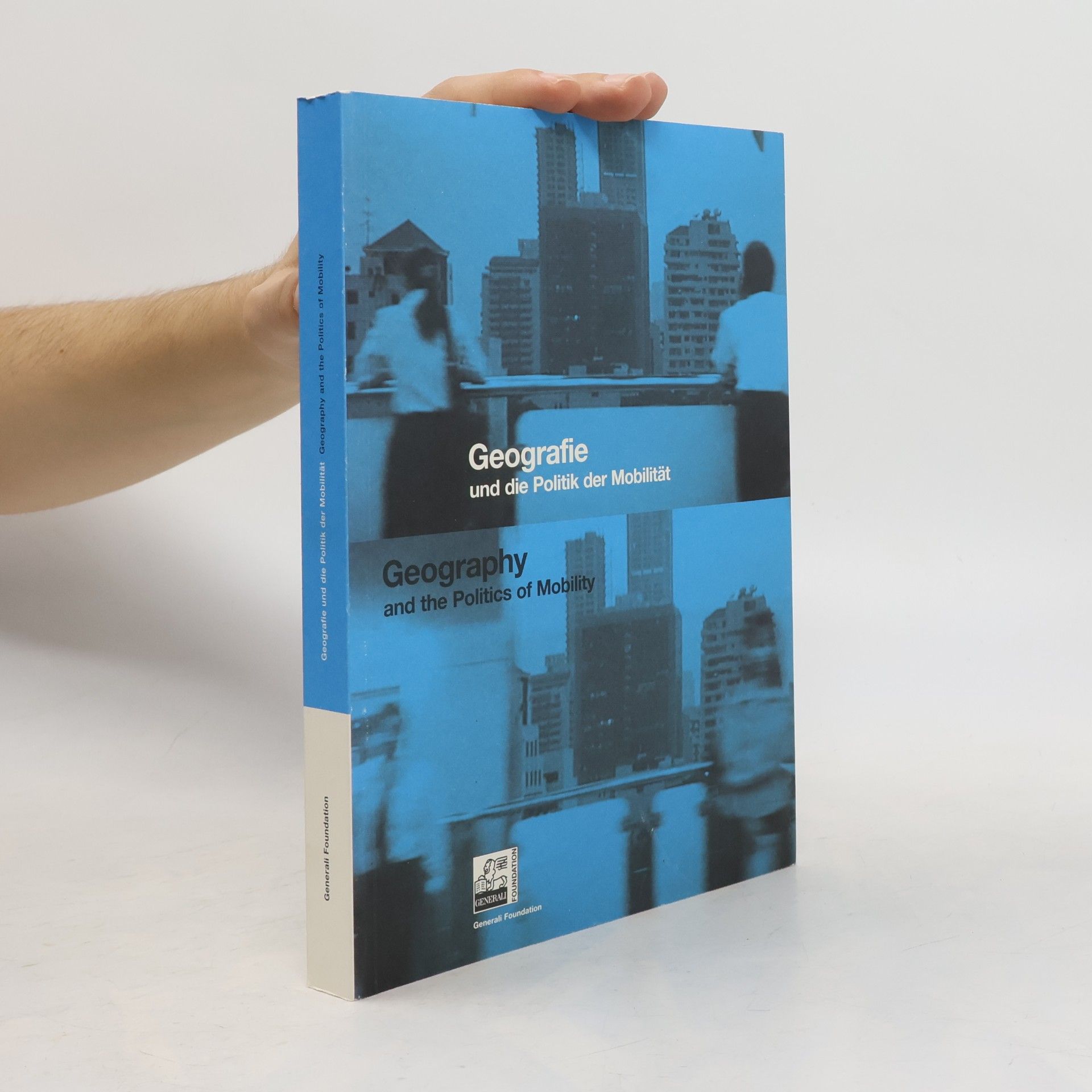 Geografie und die Politik der Mobilität / Geography and the Politics of Mobility: Generali Foundation, Wien, 17.01. - 27.04. 2003