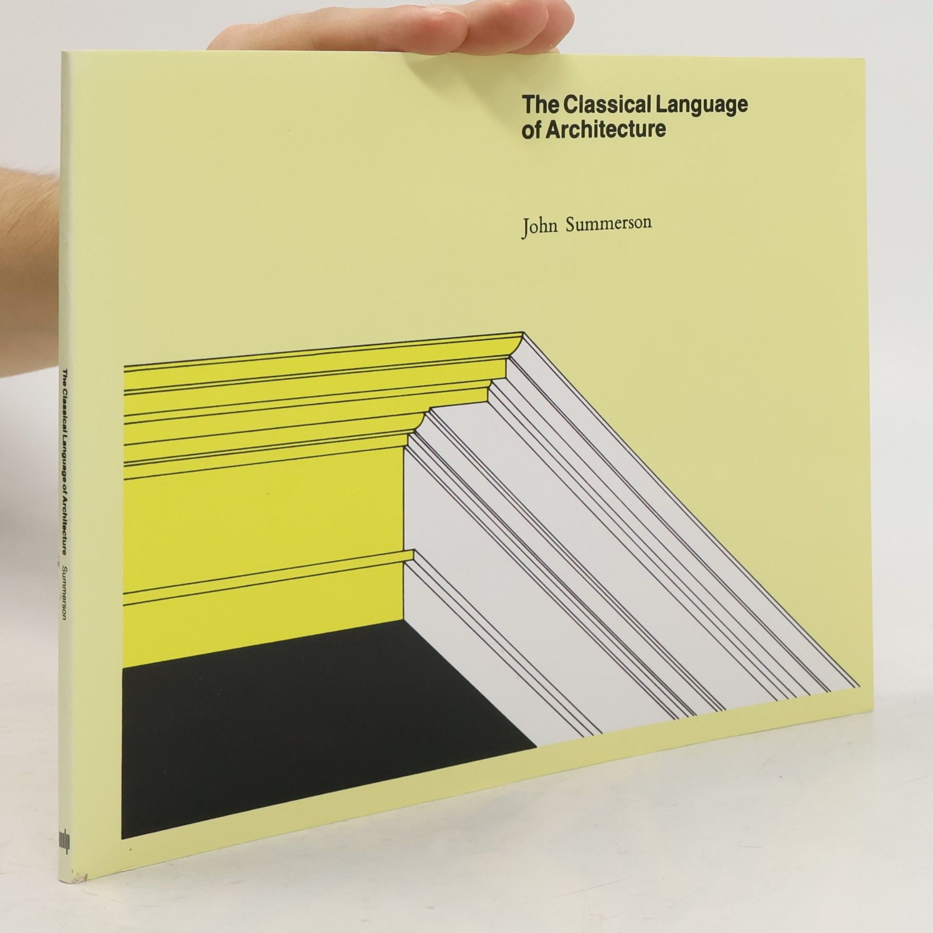John Summerson The Classical Language of Architecture
