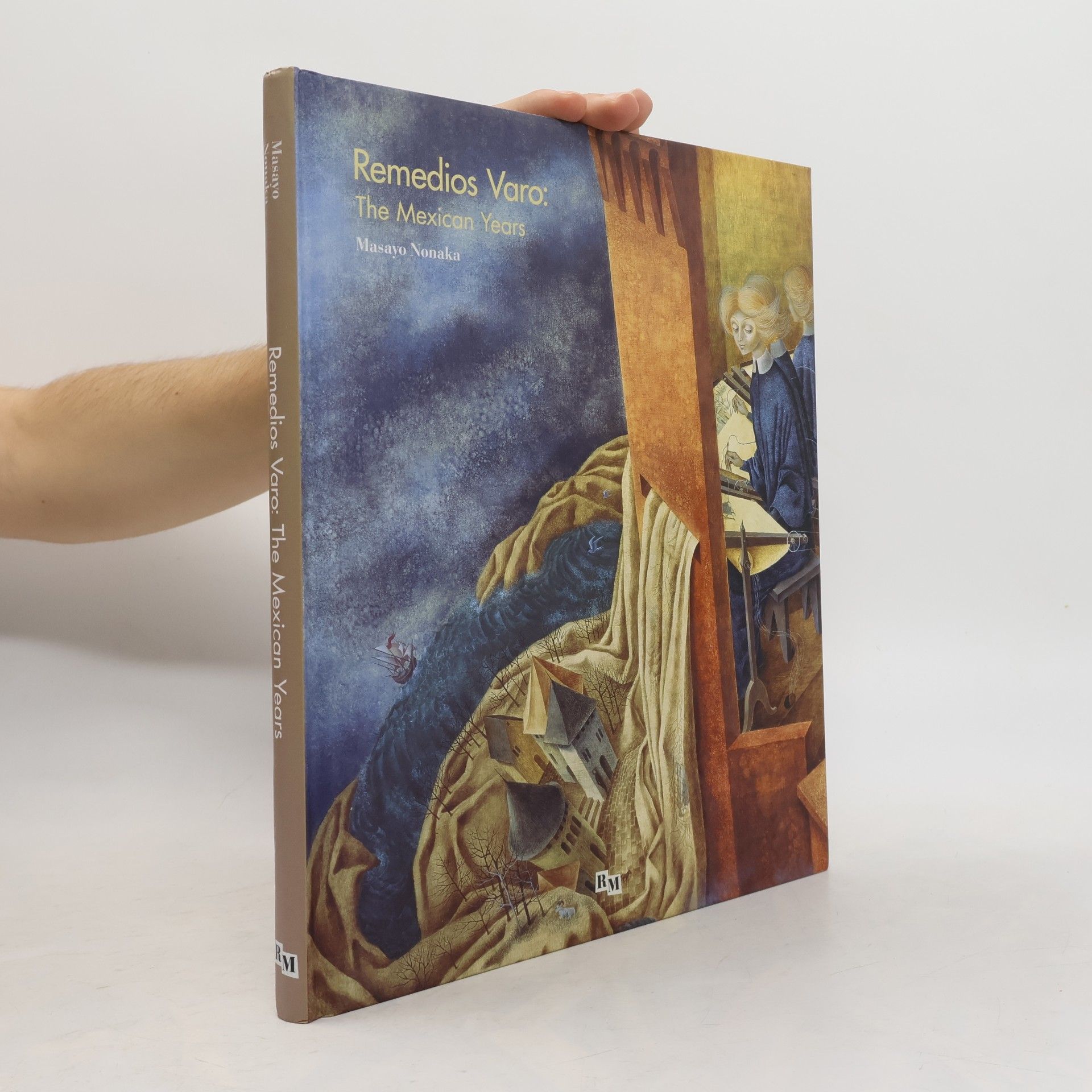 Masayo Nonaka Remedios Varo: The Mexican Years