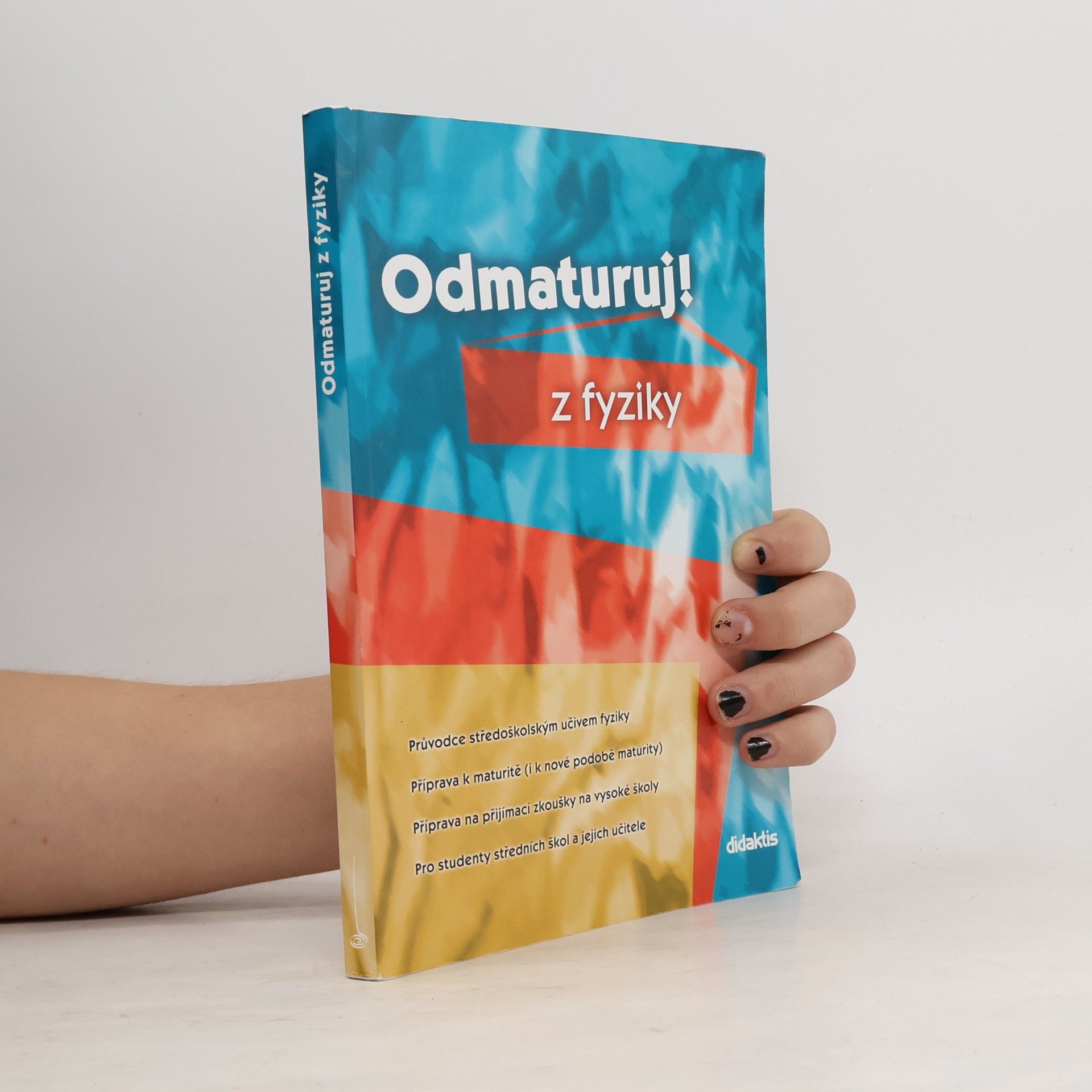 Autorenkollektiv Odmaturuj! z fyziky