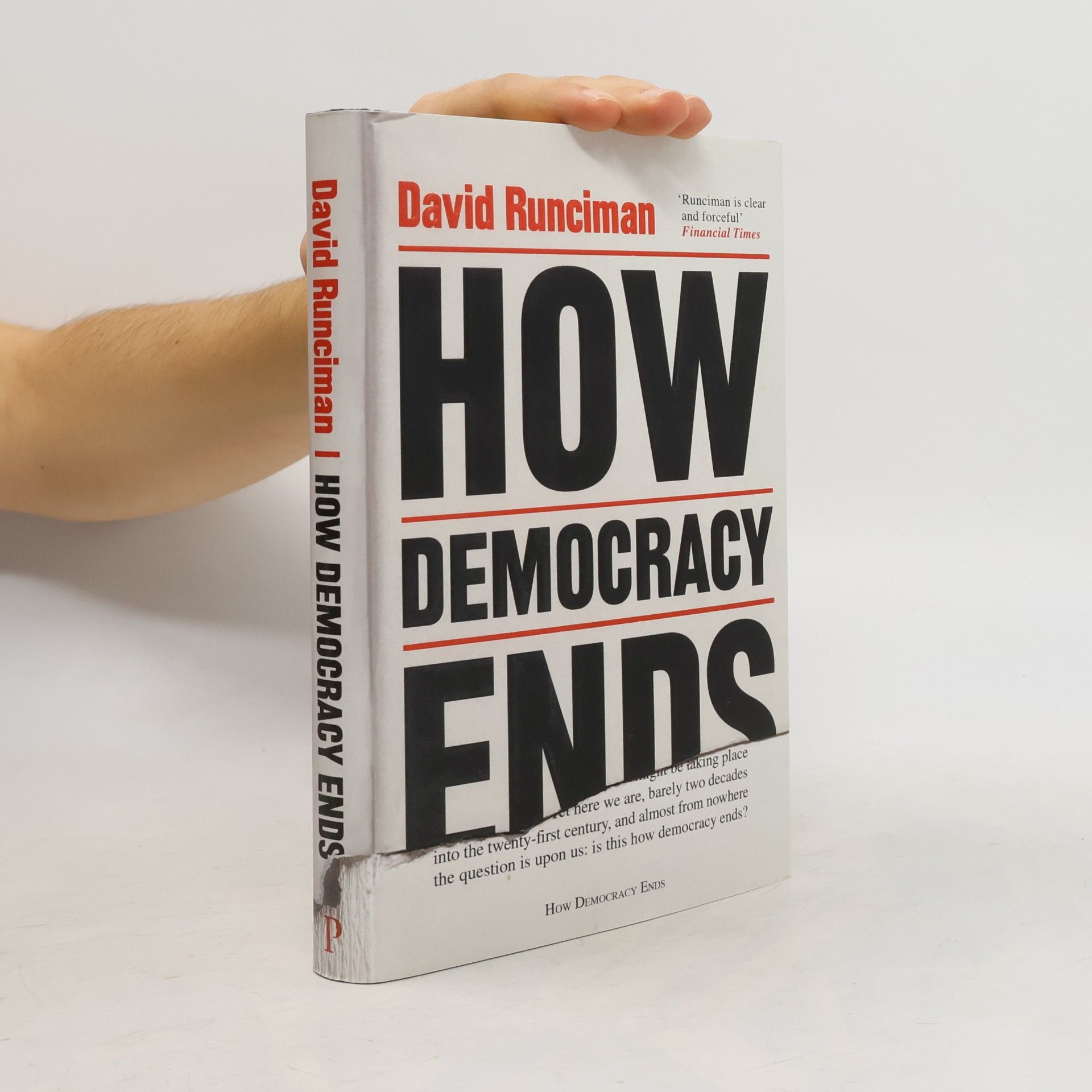 David Runciman How Democracy Ends