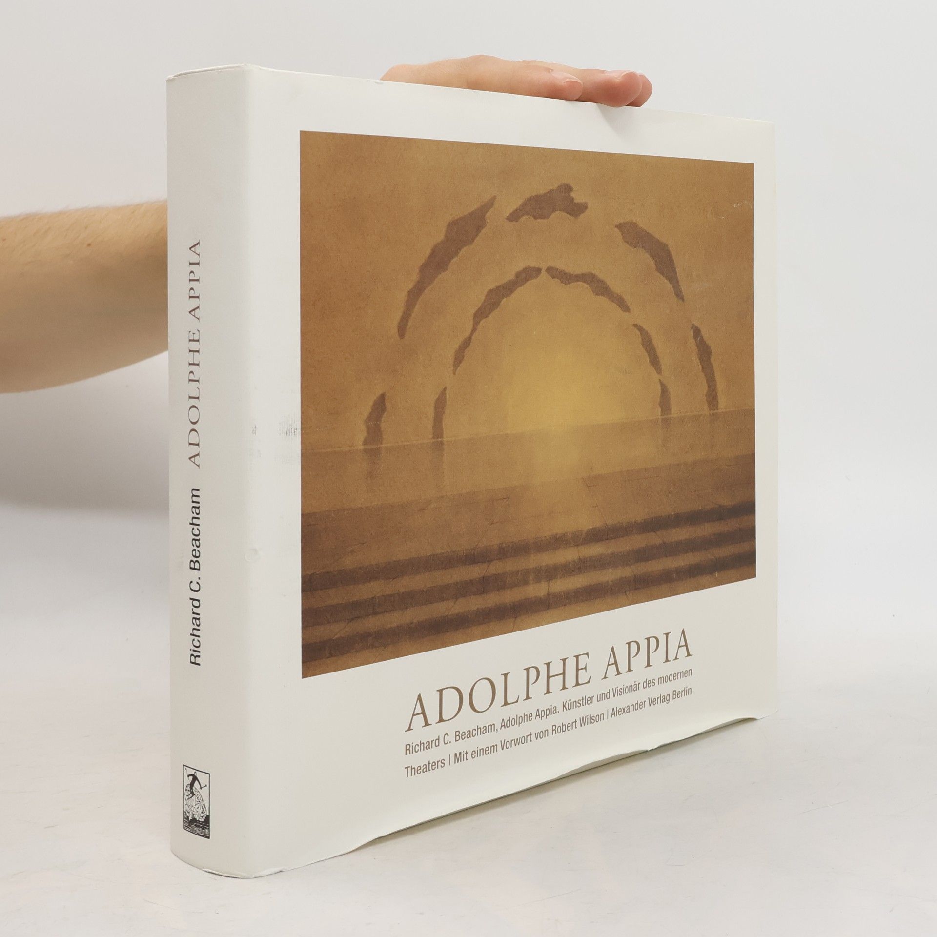 Richard C. Beacham Adolphe Appia
