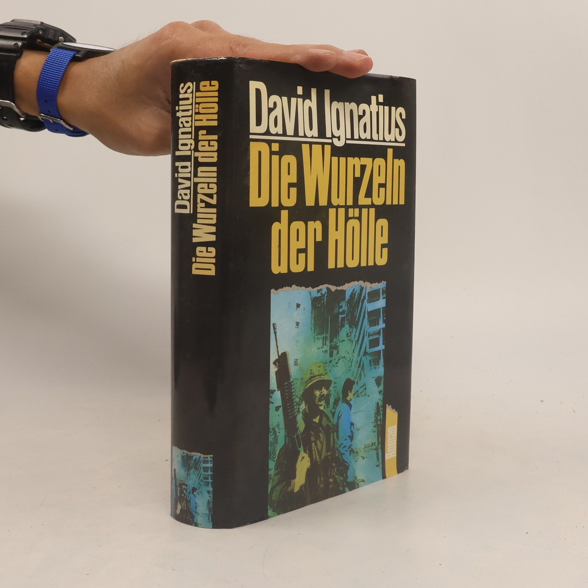 David Ignatius Die Wurzeln der Hölle