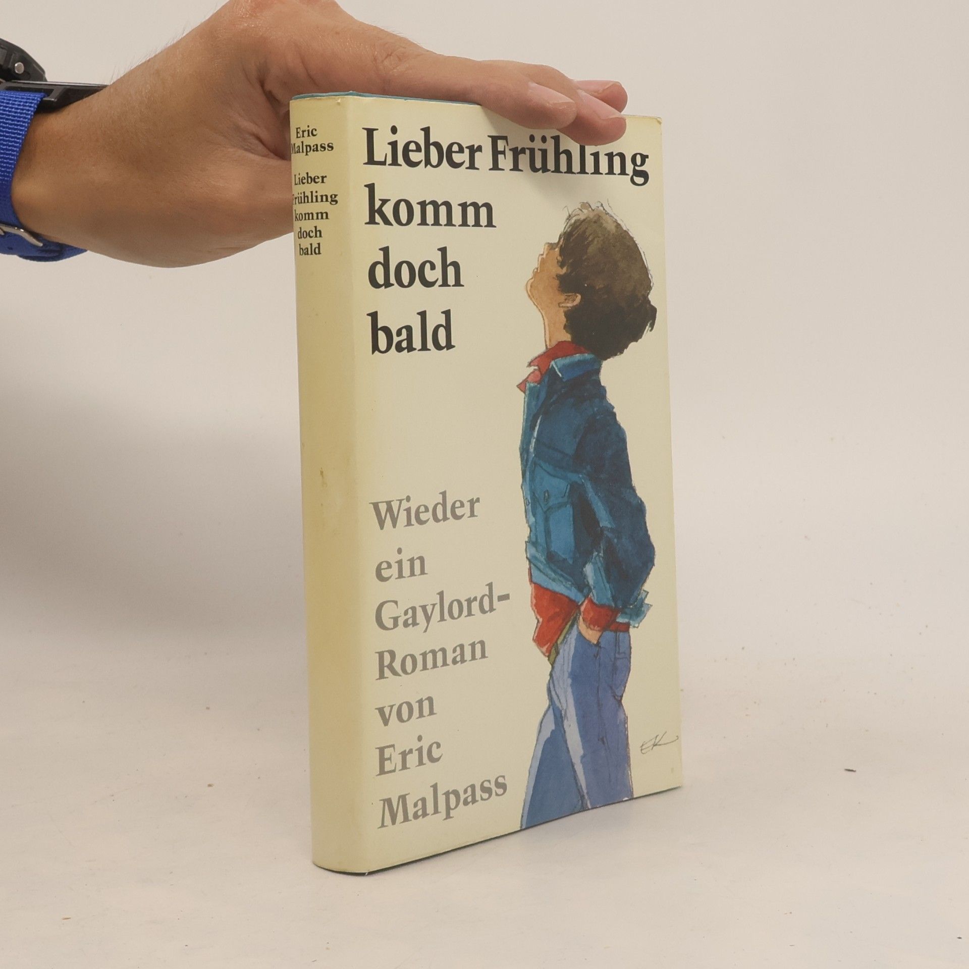 Eric Malpass Lieber Frühlich, komm doch bald