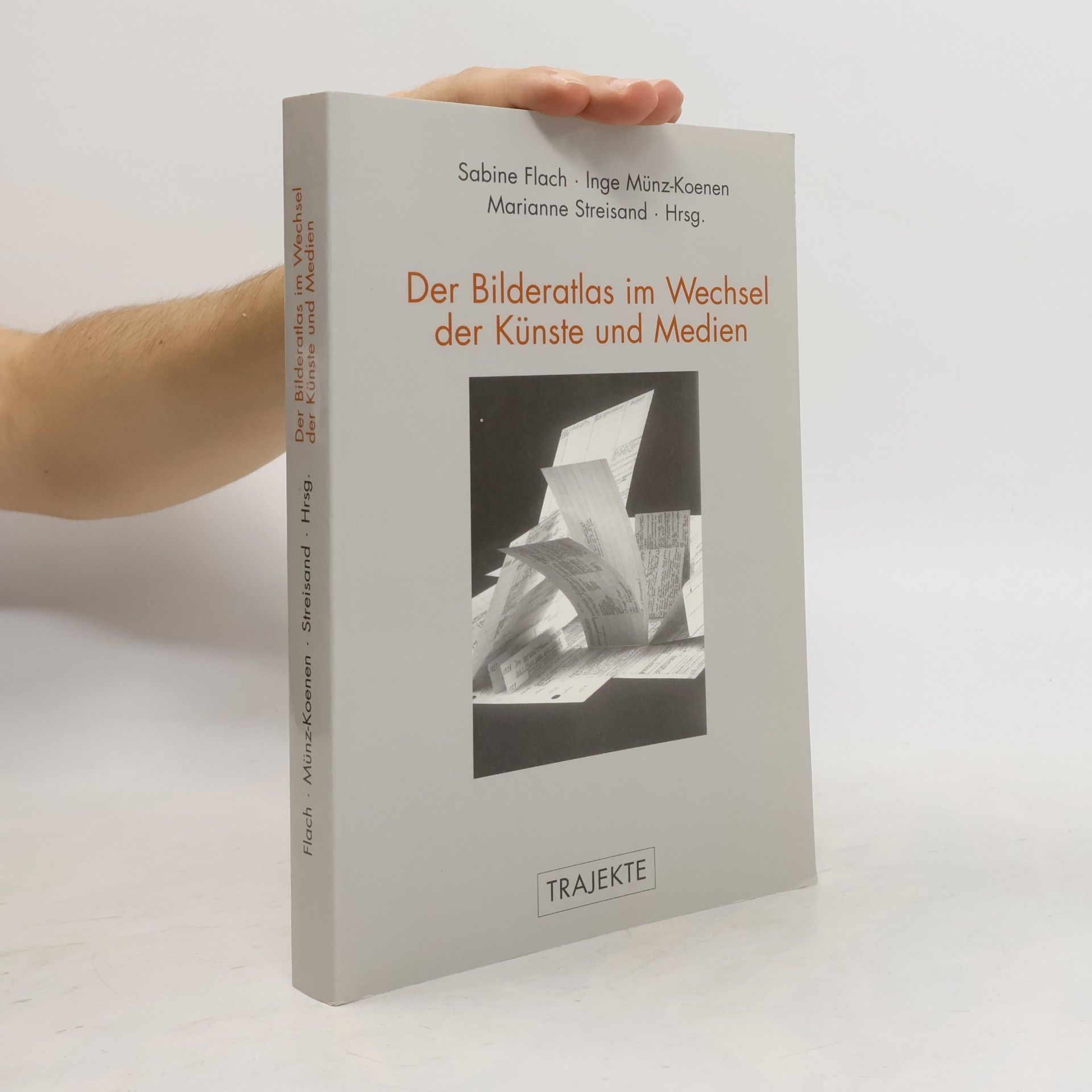 Sabine Flach Trajekte: Der Bilderatlas im Wechsel der Künste und Medien