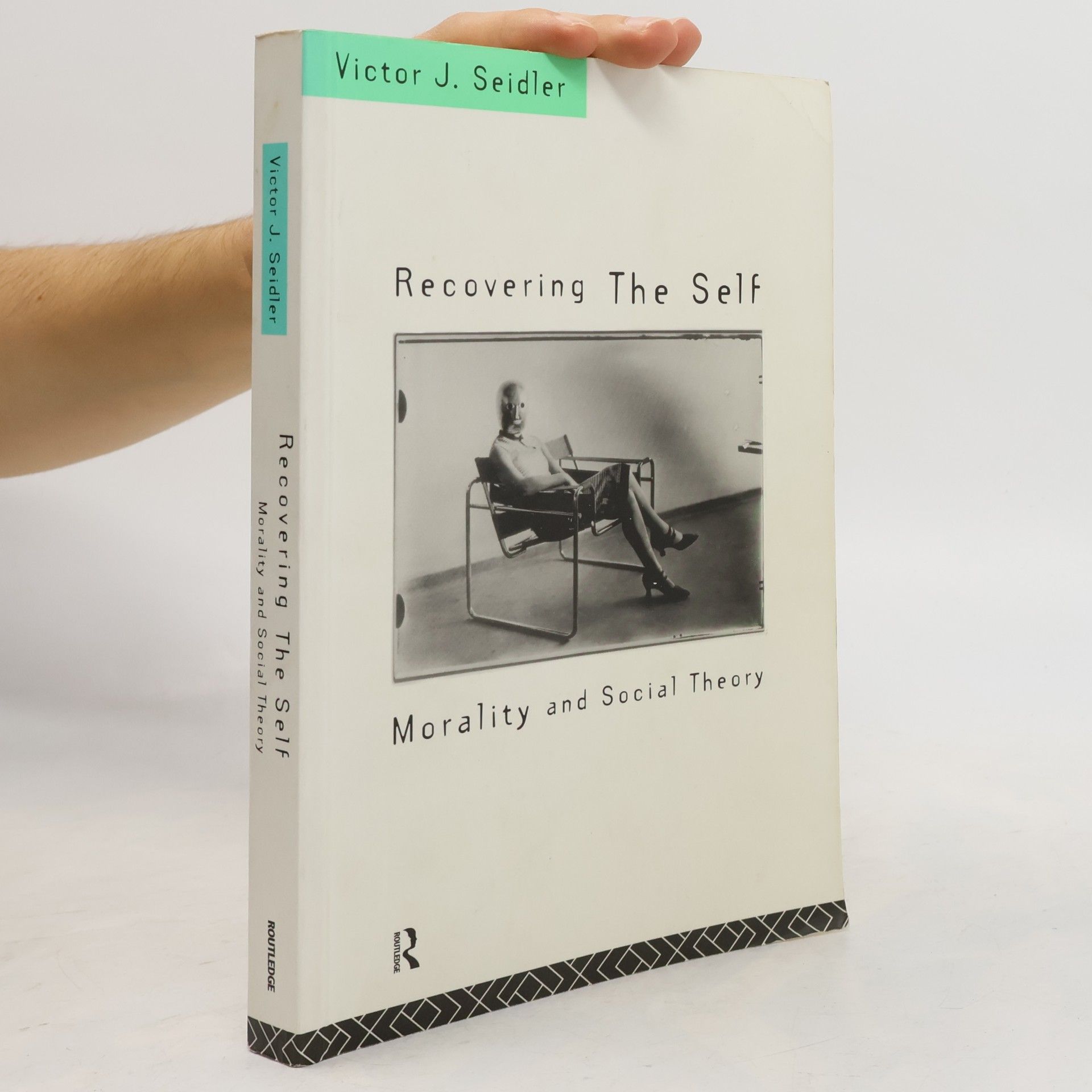 Victor J. Seidler Recovering the Self