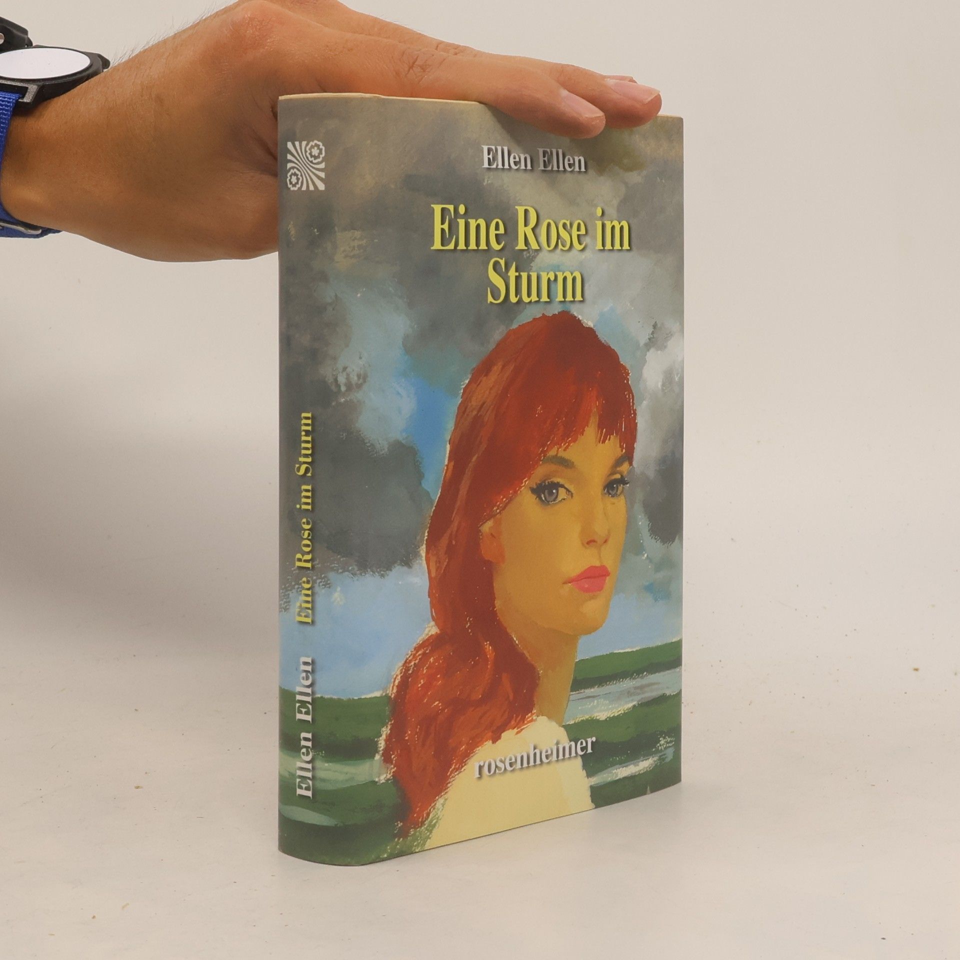 Ellen Ellen Eine Rose im Sturm