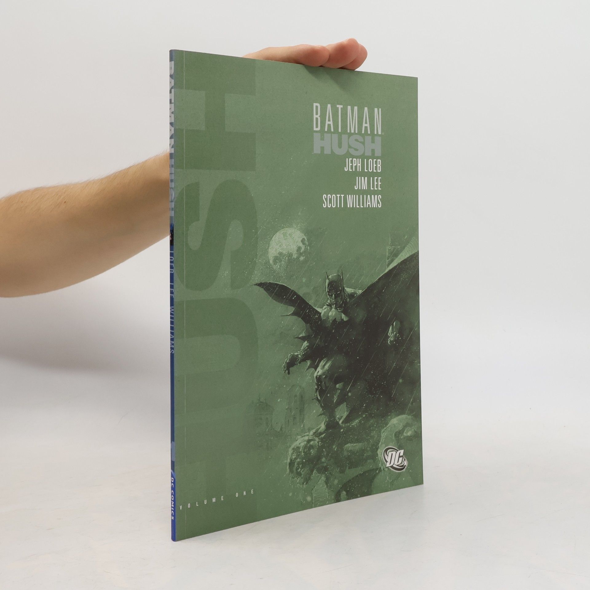 Jeph Loeb Batman: Hush. Volume One