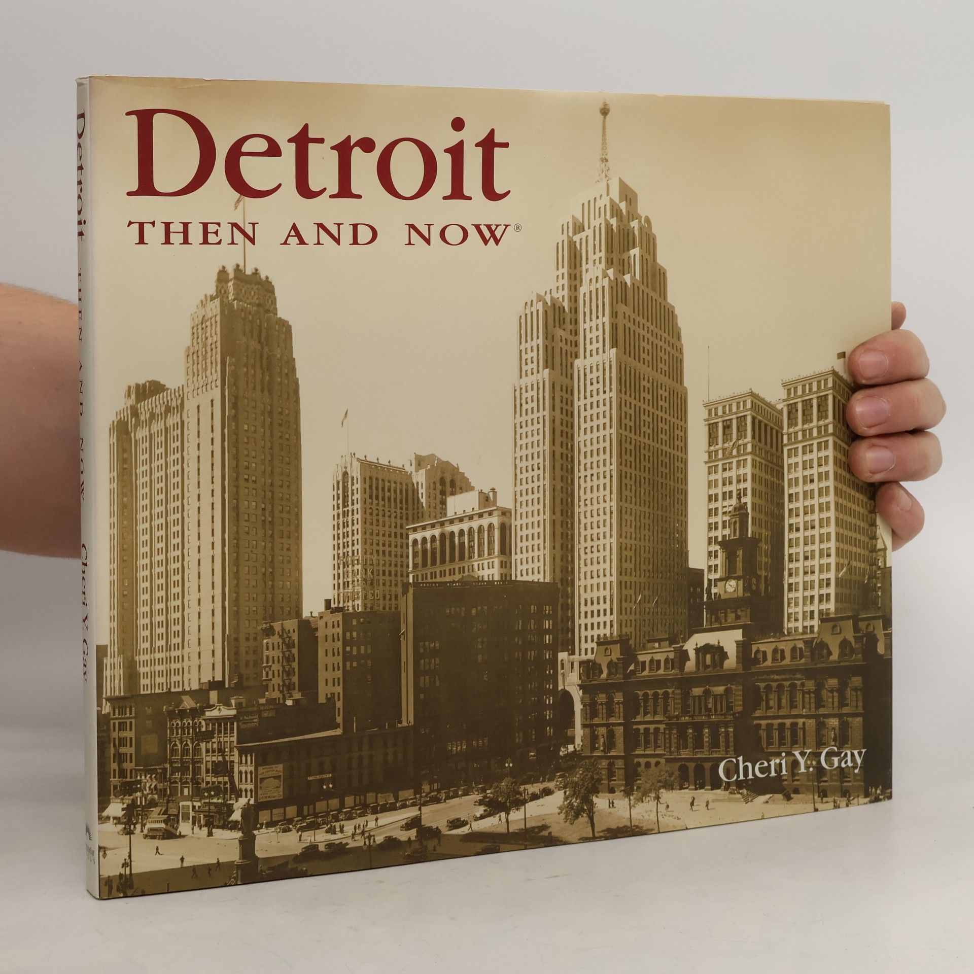 Cheri Y. Gay Detroit Then and Now