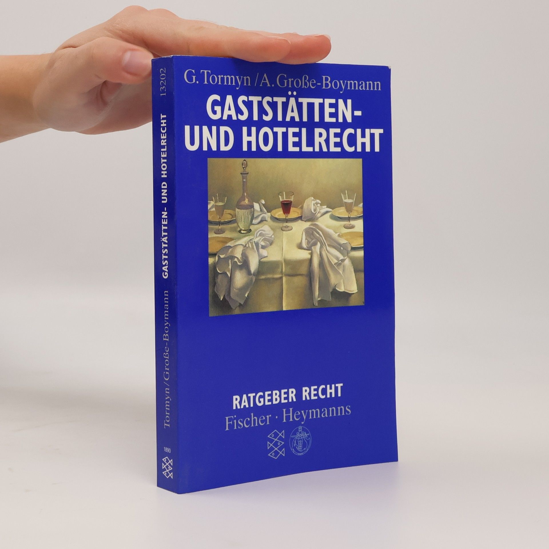 Georg Tormyn Ratgeber Recht: Gaststätten- und Hotelrecht