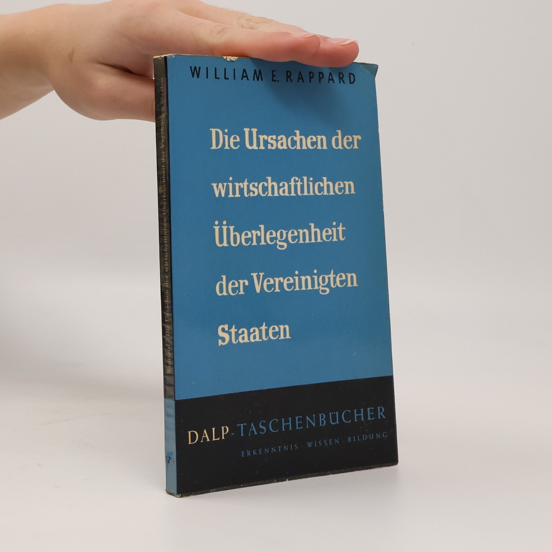 William E. Rappard Die Ursachen der wirtschaftlichen Überlegenheit der Vereinigten Staaten