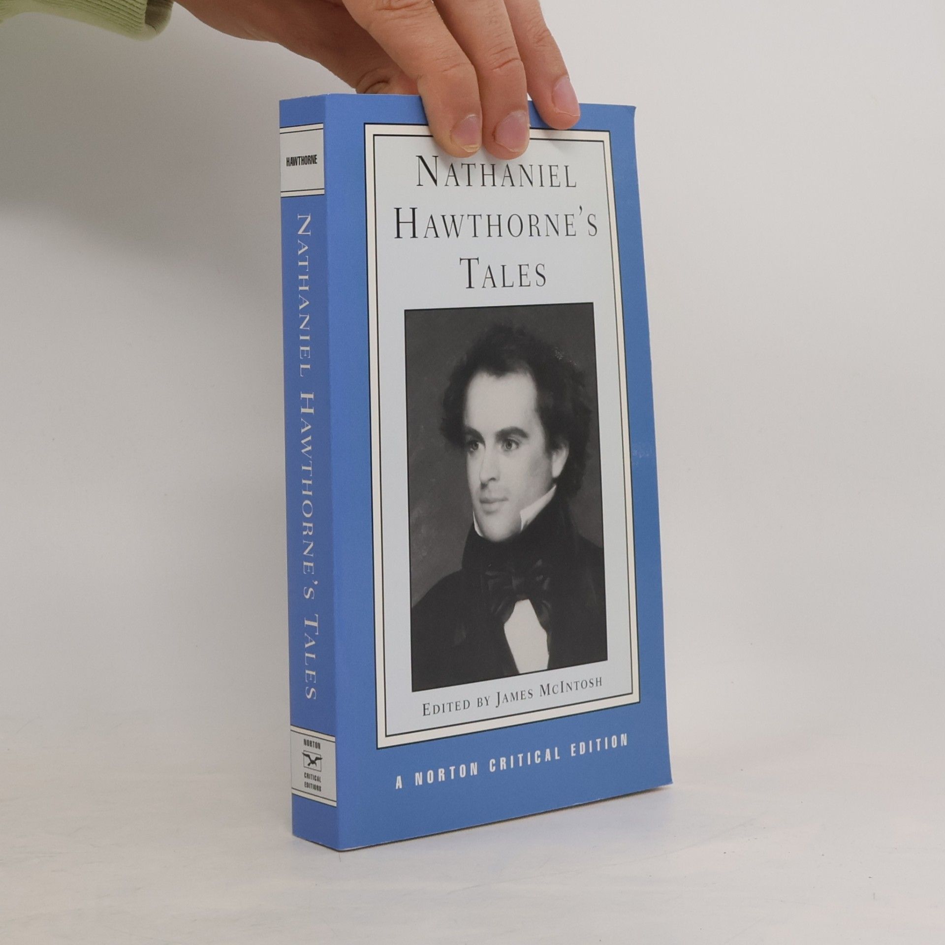 James McIntosh Norton Critical Edition: Nathaniel Hawthorne's Tales