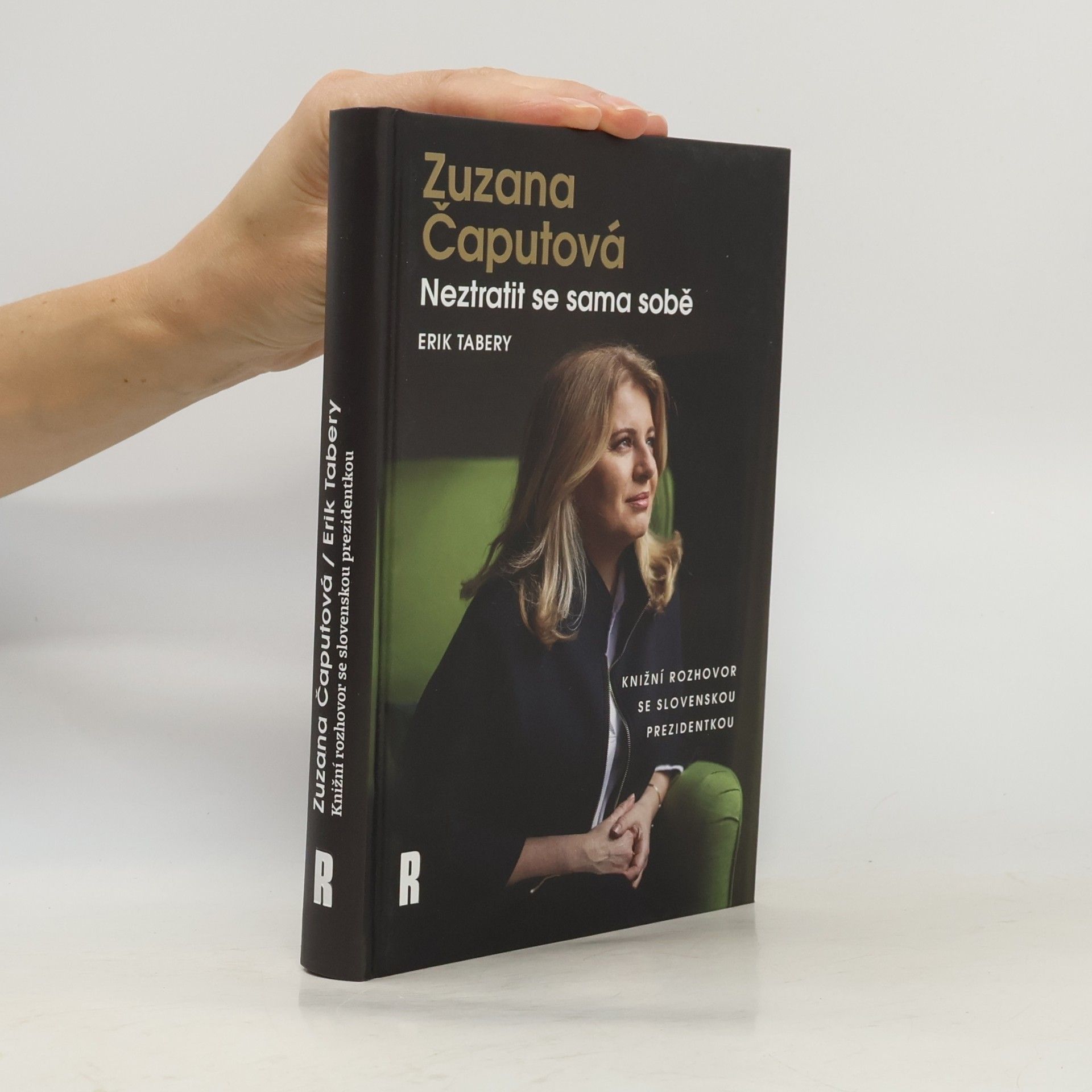 Erik Tabery Zuzana Čaputová. Neztratit se sama sobě