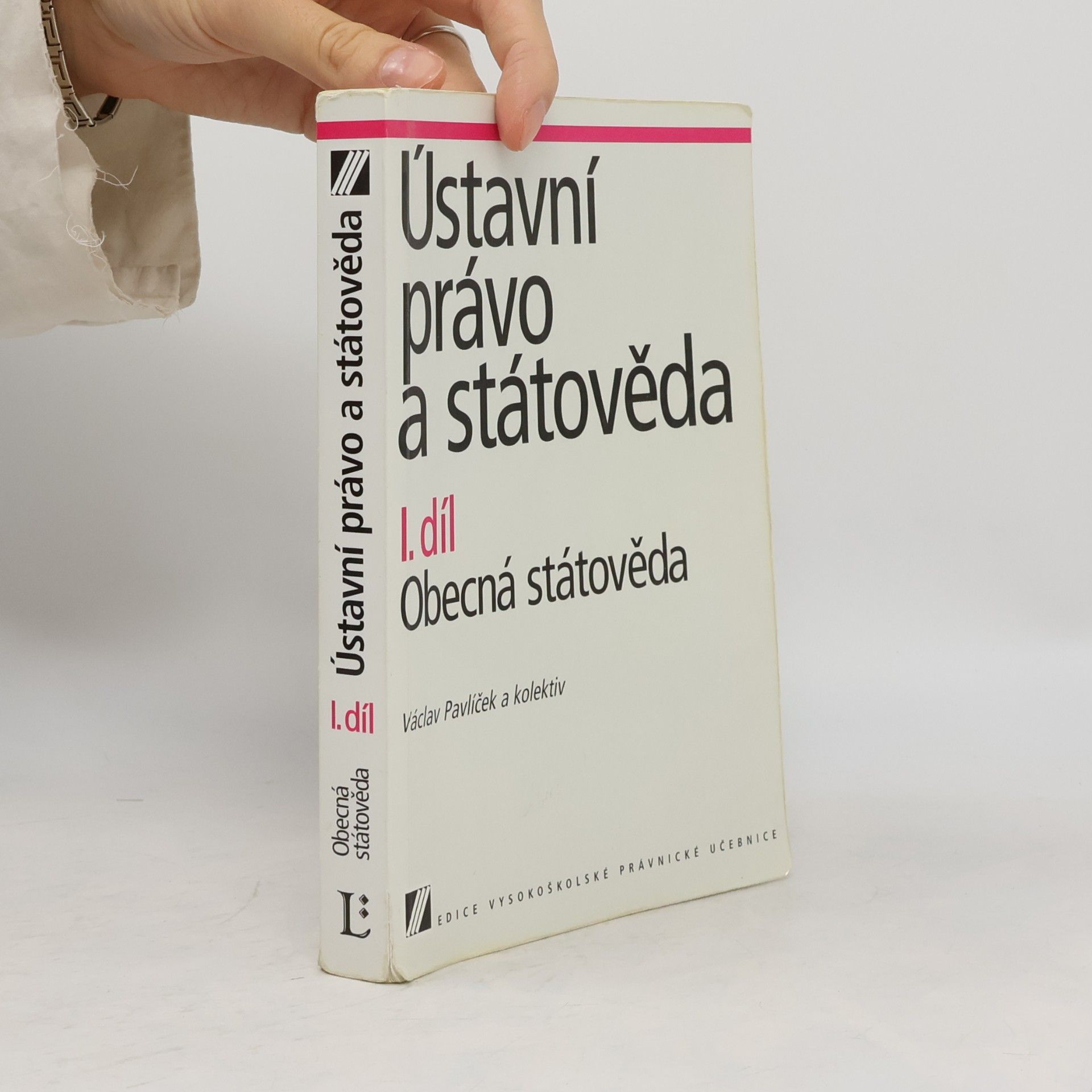Václav Pavlíček Ústavní právo a státověda I. díl