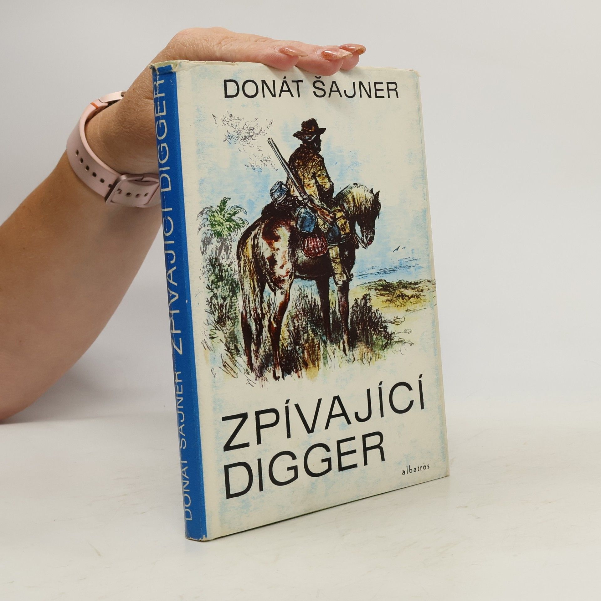 Donát Šajner Zpívající digger