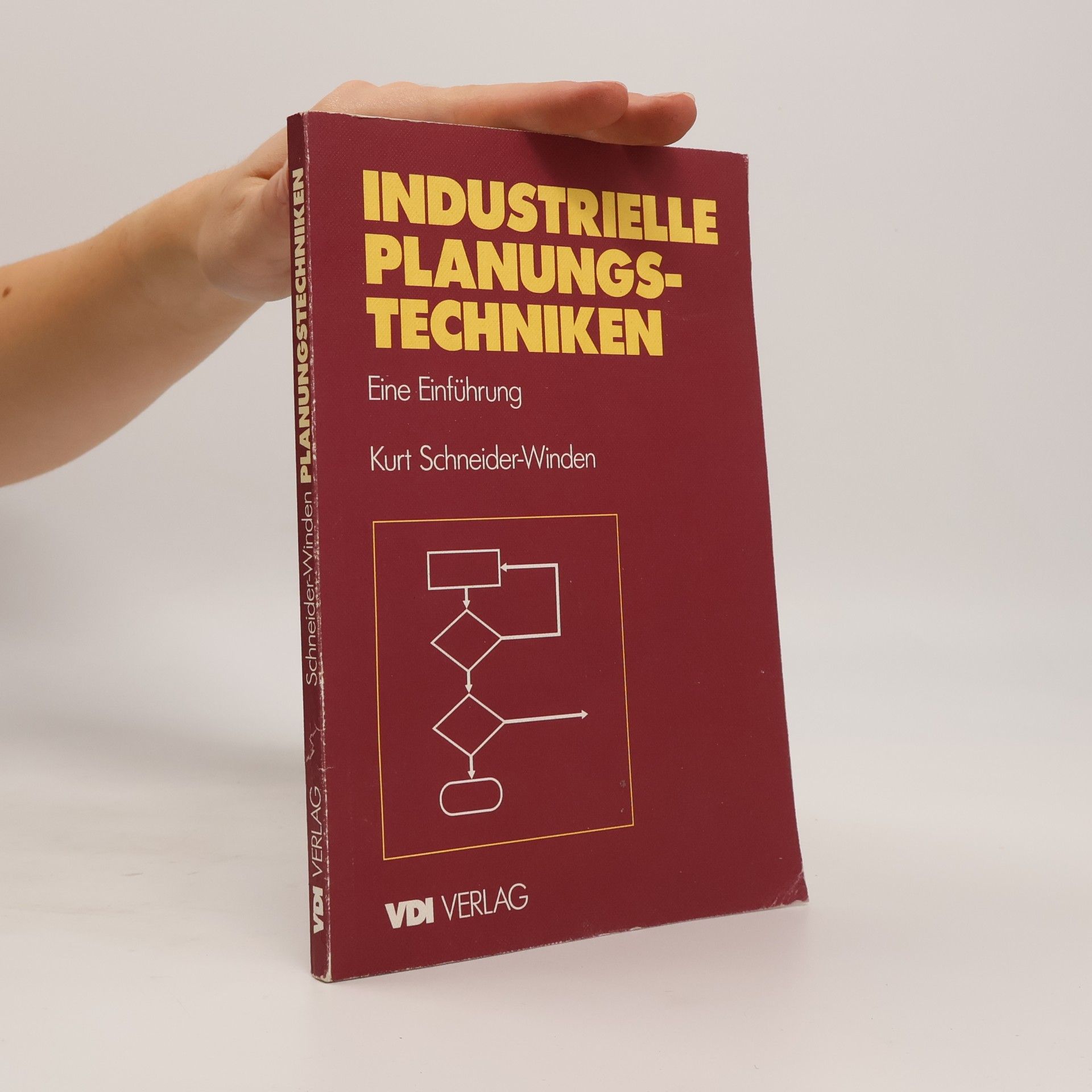 Kurt Schneider-Winden Industrielle Planungstechniken