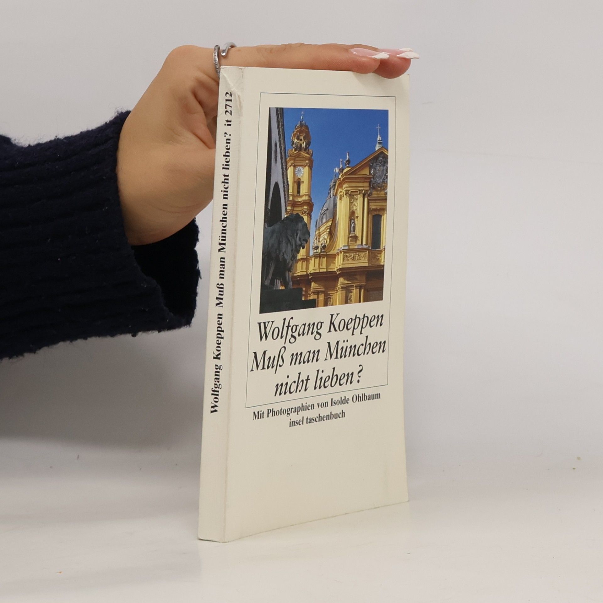 Wolfgang Koeppen Muß man München nicht lieben?