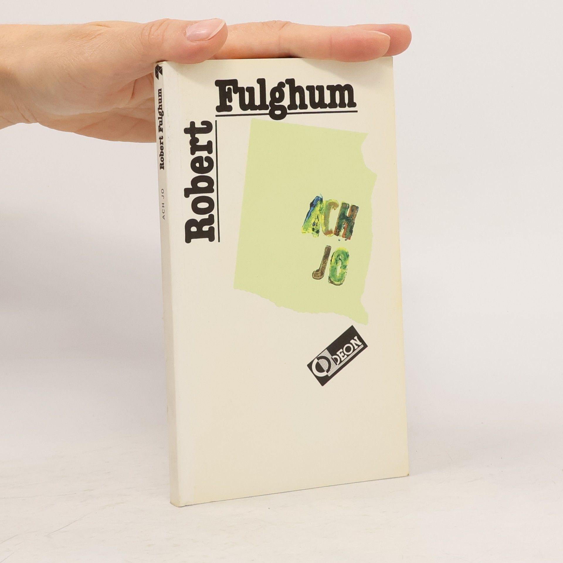 Robert Fulghum Ach jo