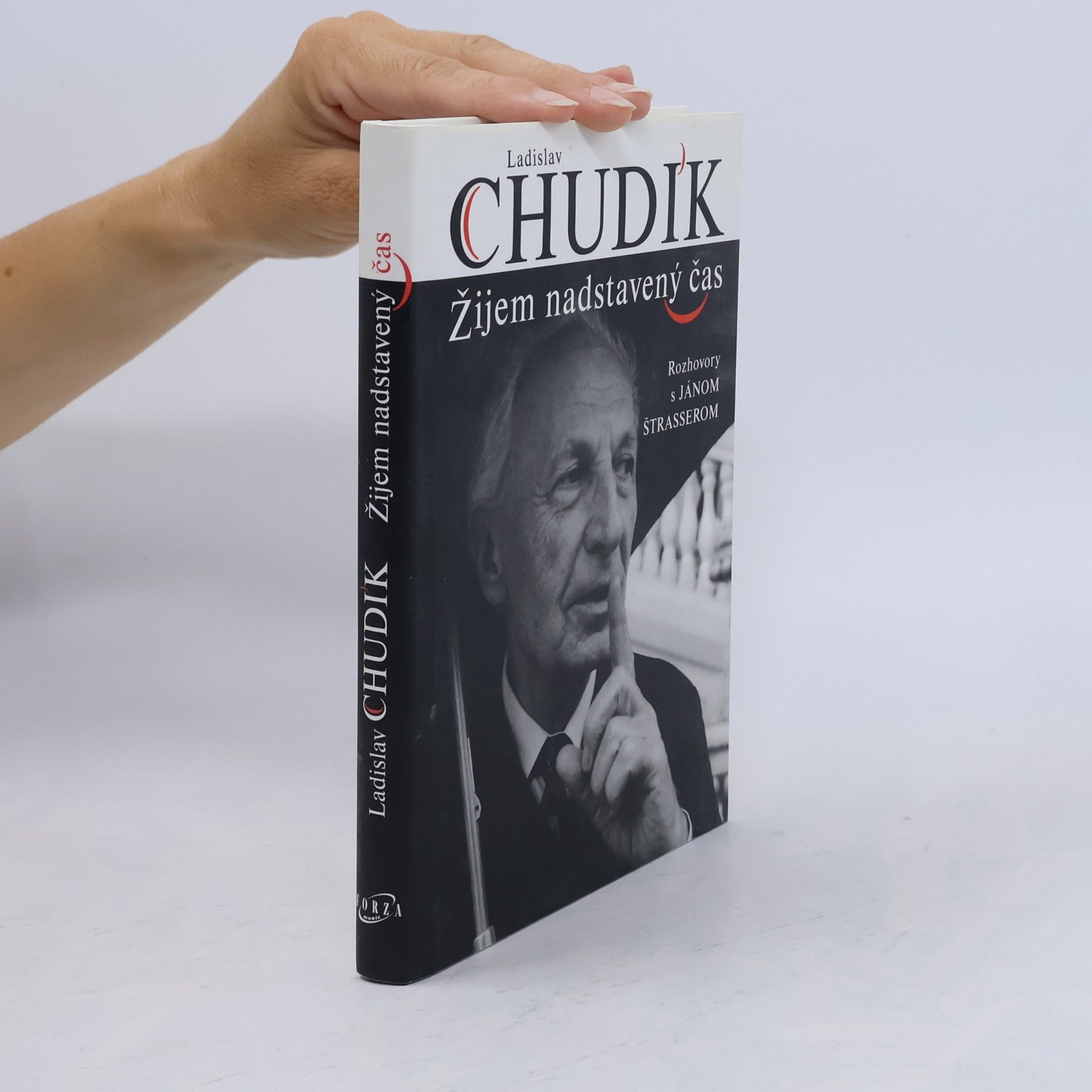 Ján Štrasser Ladislav Chudík - Žijem nadstavený čas