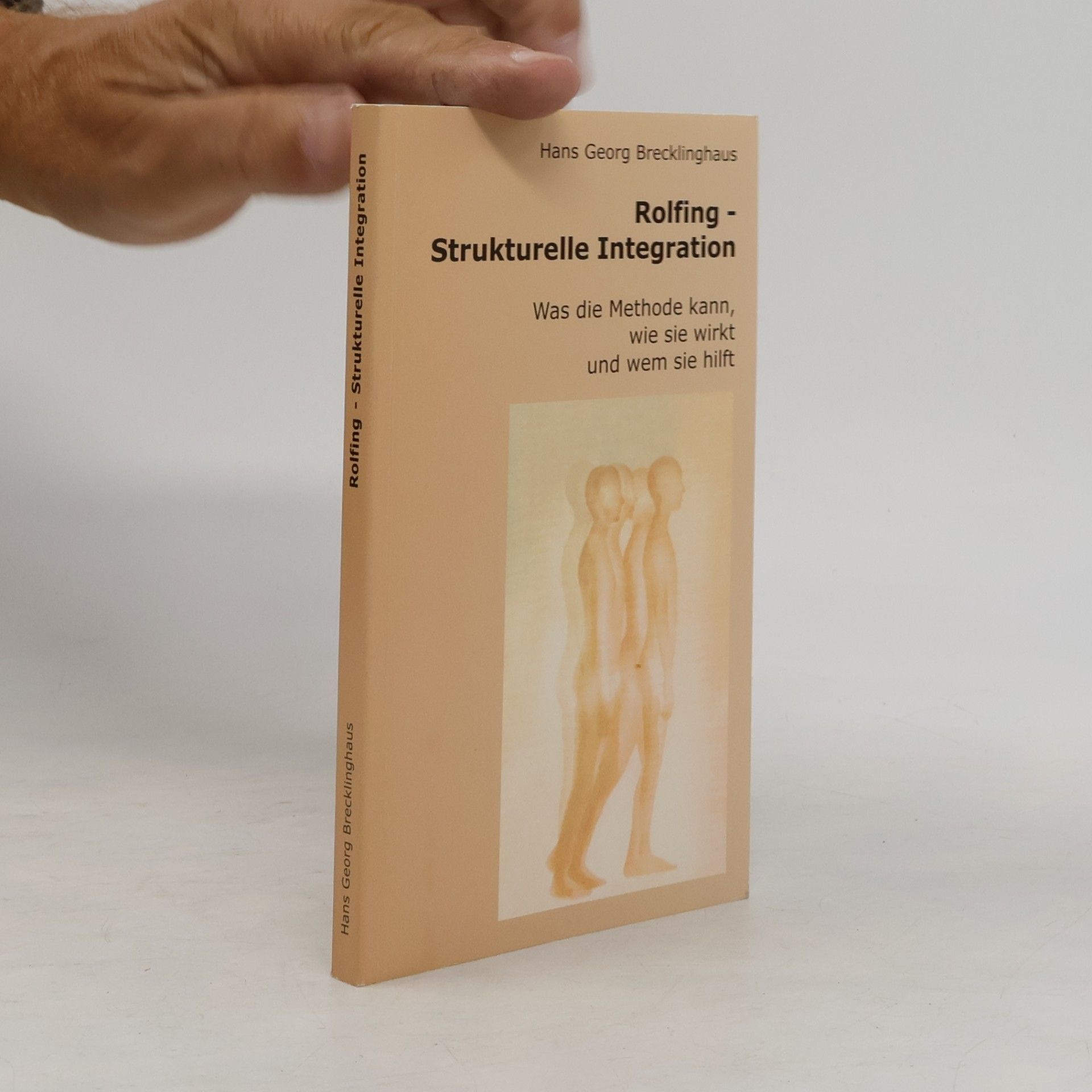 Hans Georg Brecklinghaus Rolfing - Strukturelle Integration
