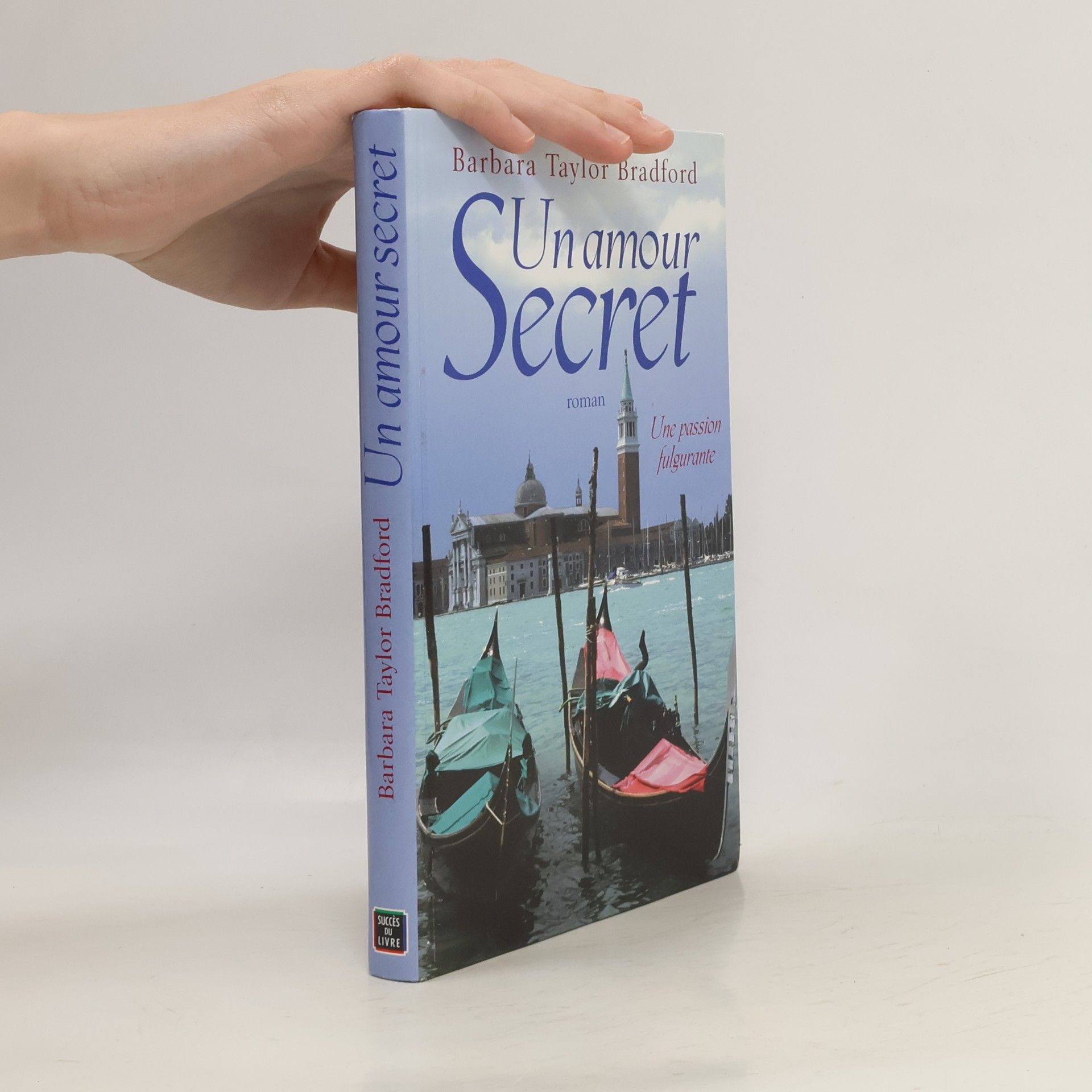 Barbara Taylor Bradford Un amour secret
