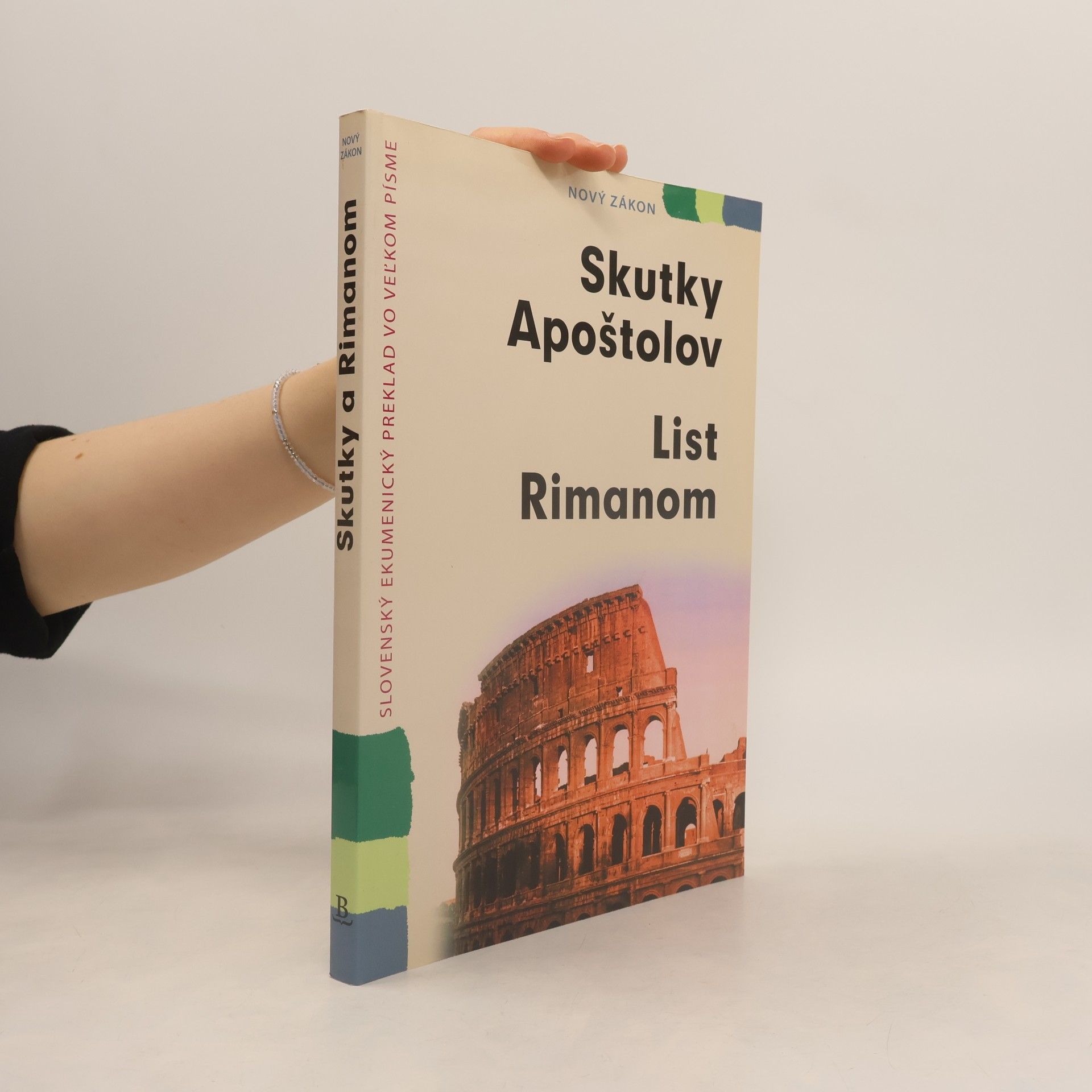 Kolektiv autorů Skutky apoštolov. List Rimanom
