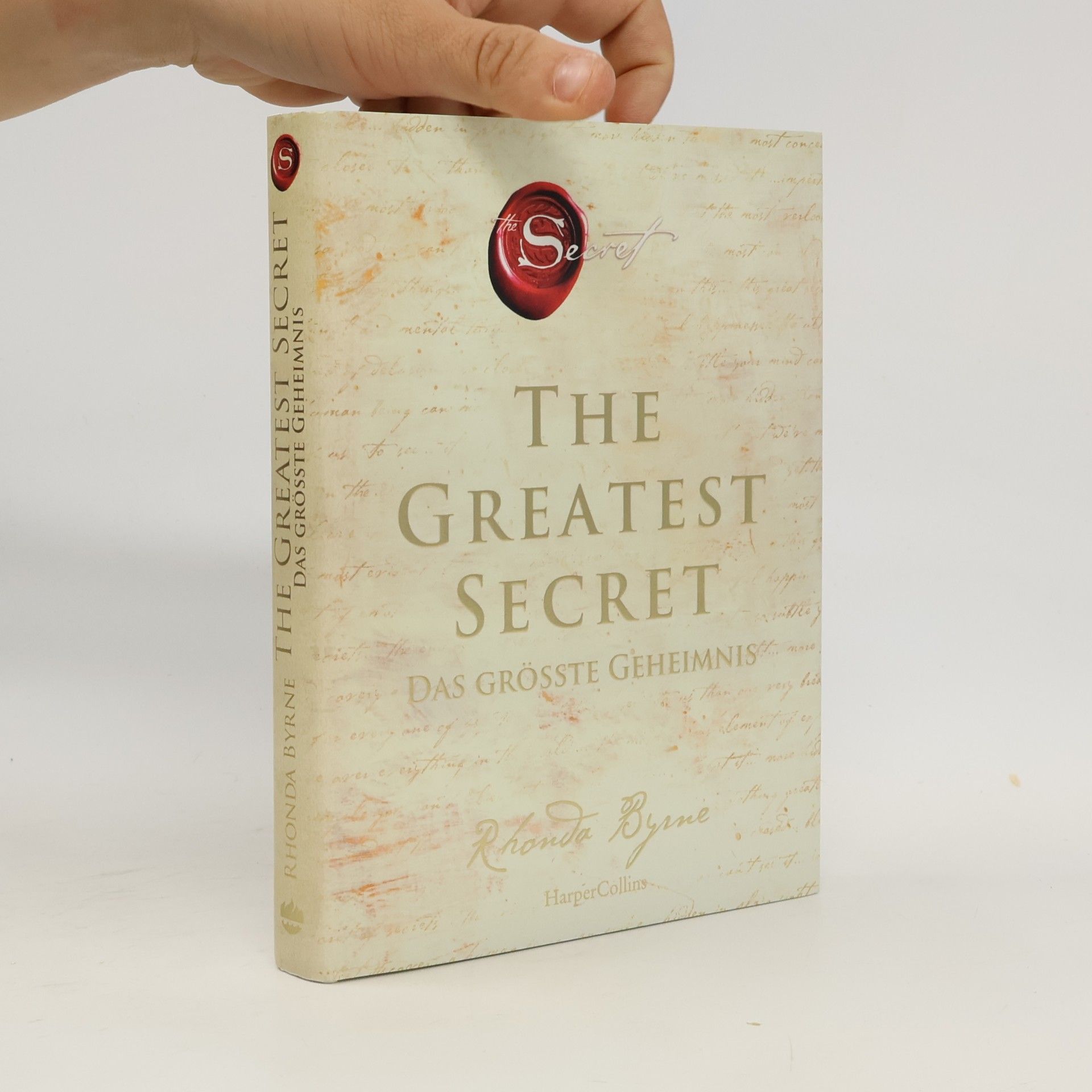 Rhonda Byrne The Greatest Secret. Das grösste Geheimnis
