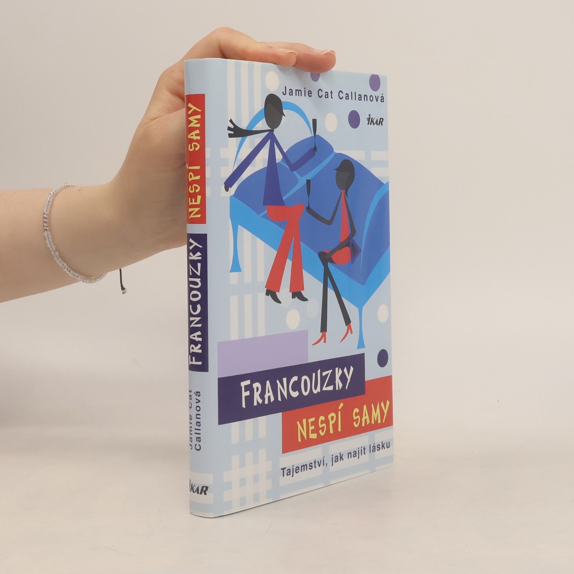 Jamie Callan Francouzky nespí samy. Tajemství, jak najít lásku