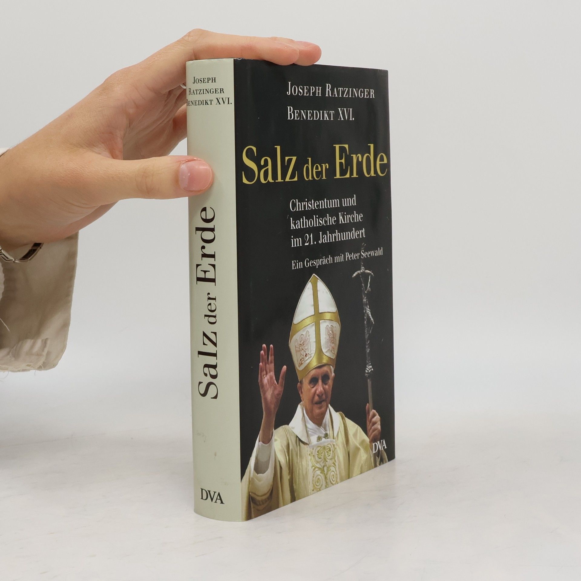 Joseph Ratzinger Salz der Erde: Christentum und katholische Kirche im der 21. Jahrhundert